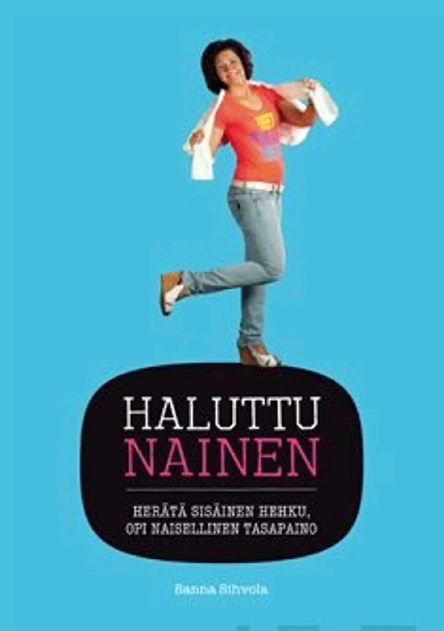 Sihvola, Haluttu nainen