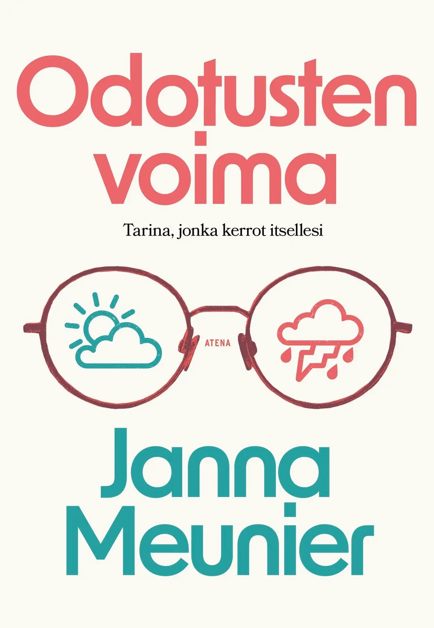Meunier, Odotusten voima - Tarina, jonka kerrot itsellesi