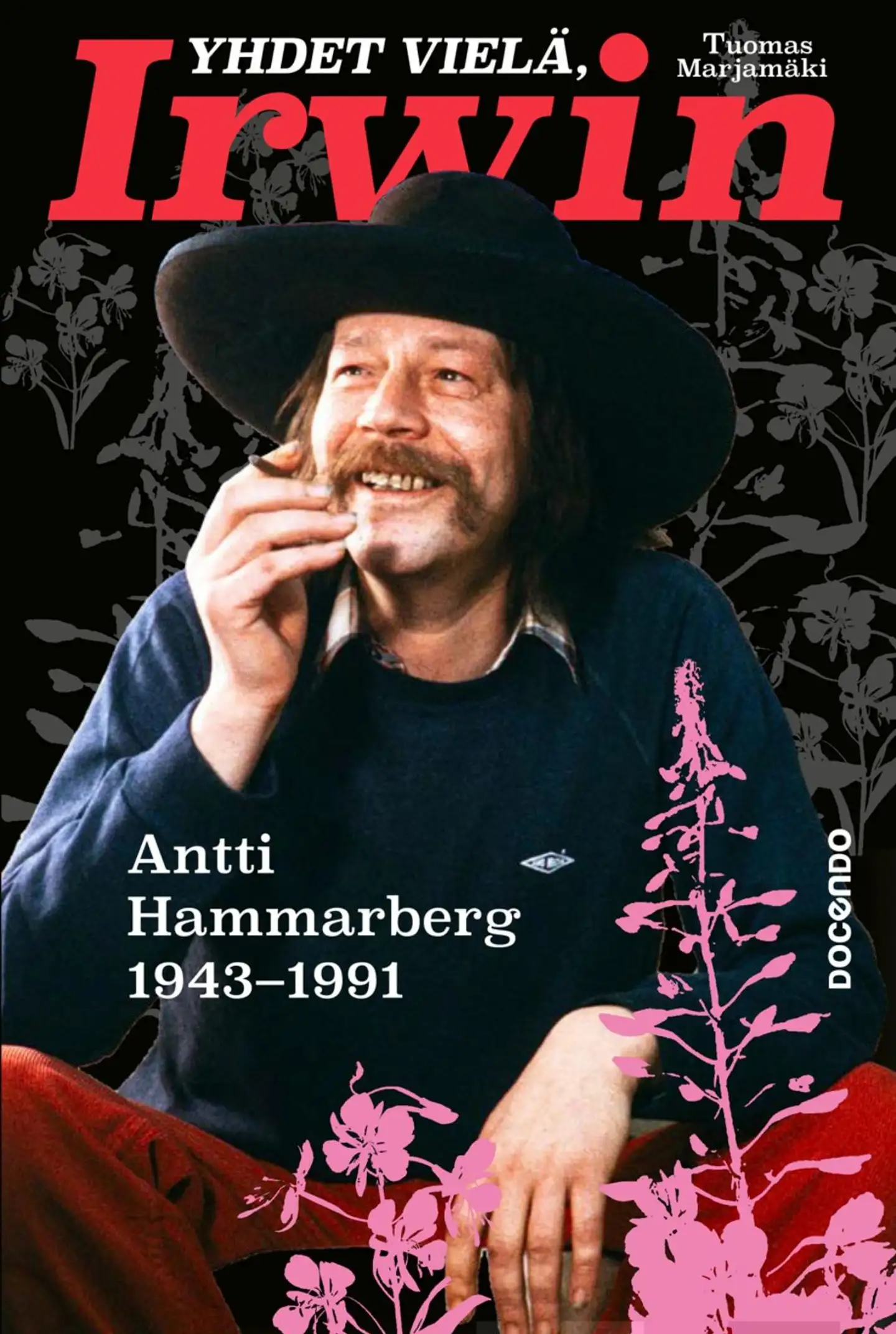 Marjamäki, Yhdet vielä, Irwin - Antti Hammarberg 1943–1991