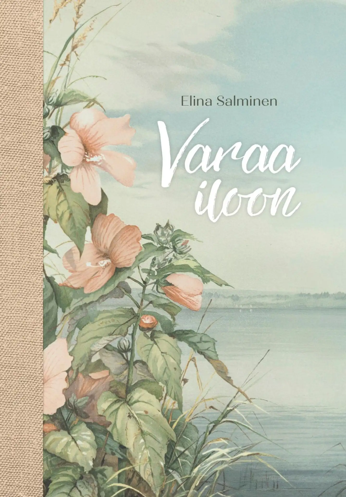 Salminen, Varaa iloon