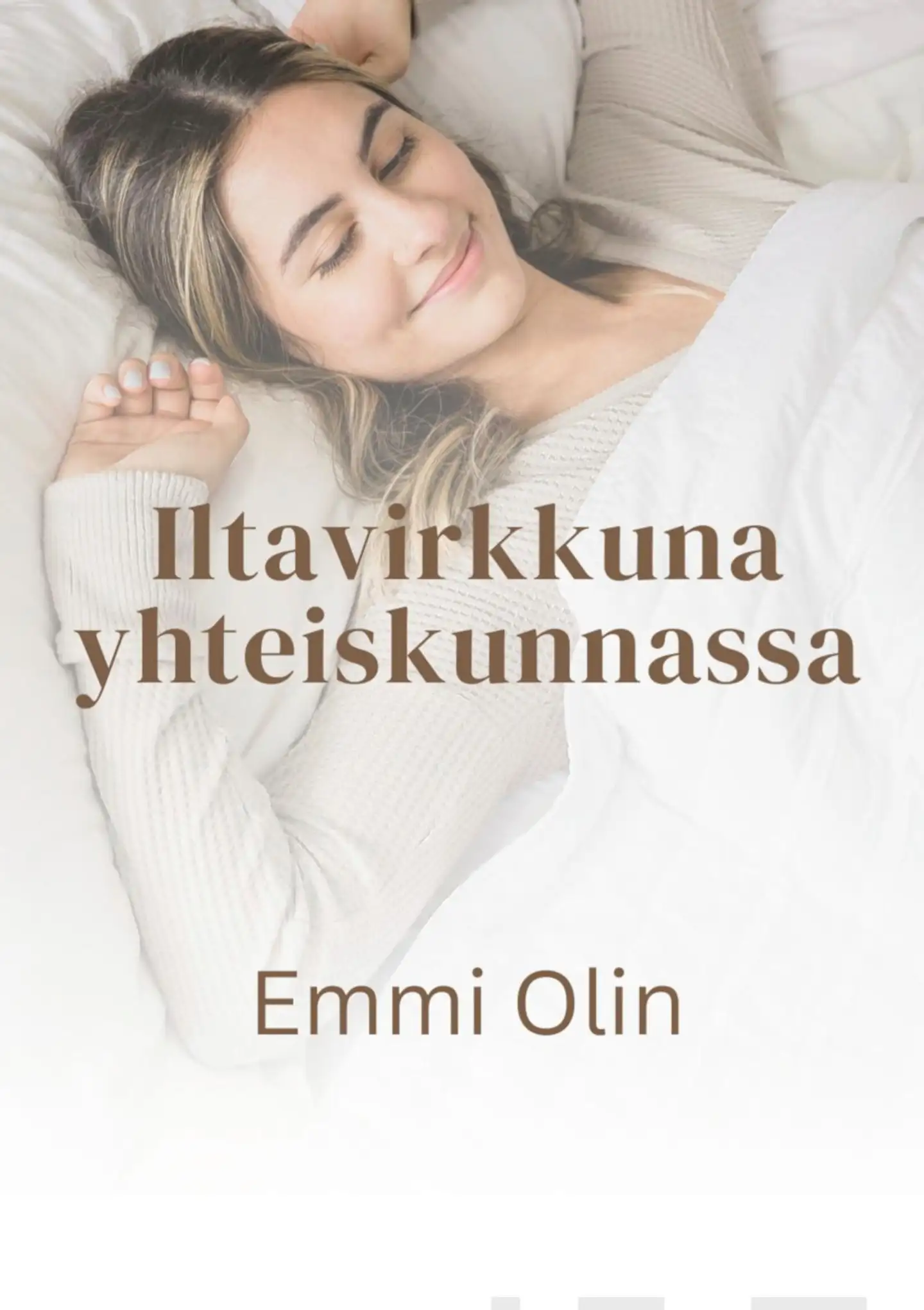 Olin, Iltavirkkuna yhteiskunnassa