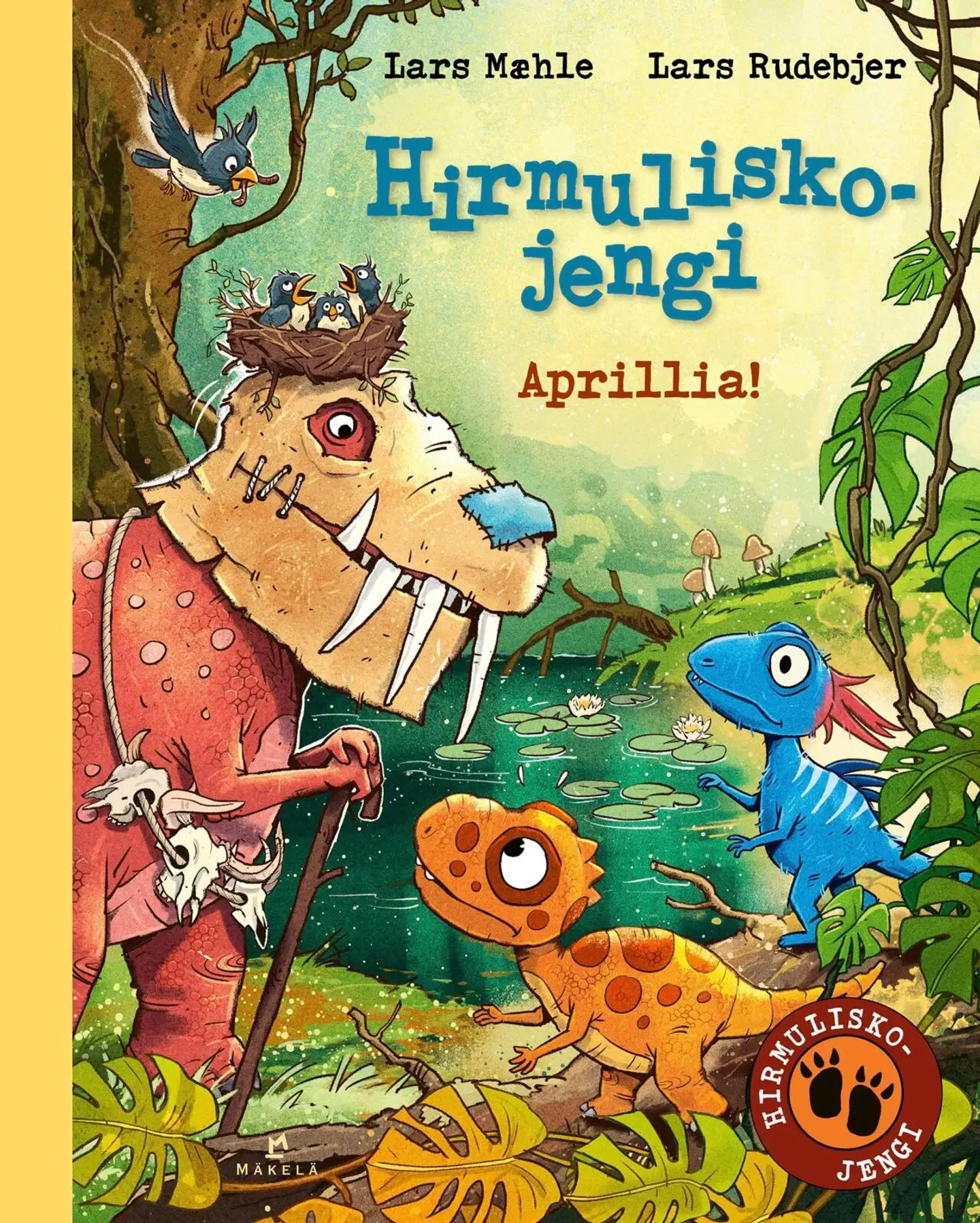 Mæhle, Hirmuliskojengi – Aprillia!