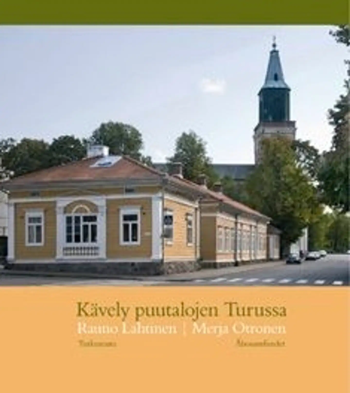 Lahtinen, Kävely puutalojen Turussa