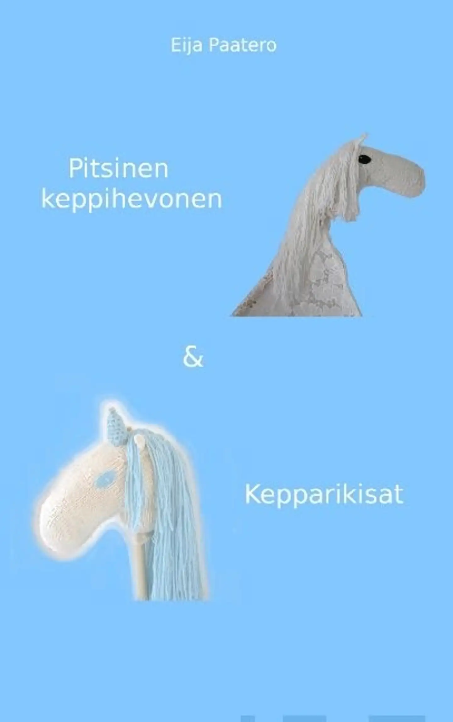 Paatero, Pitsinen keppihevonen & Kepparikisat