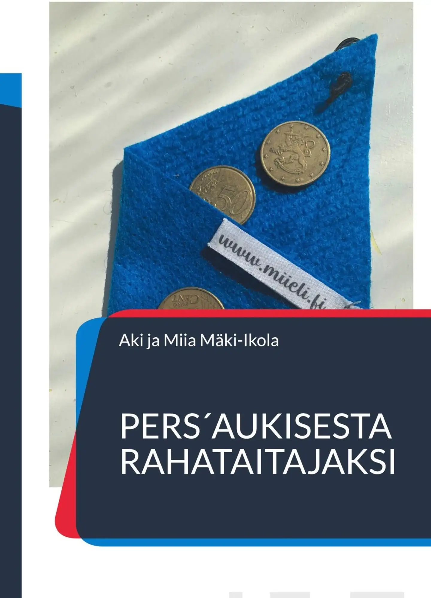 Mäki-Ikola, Pers´aukisesta rahataitajaksi
