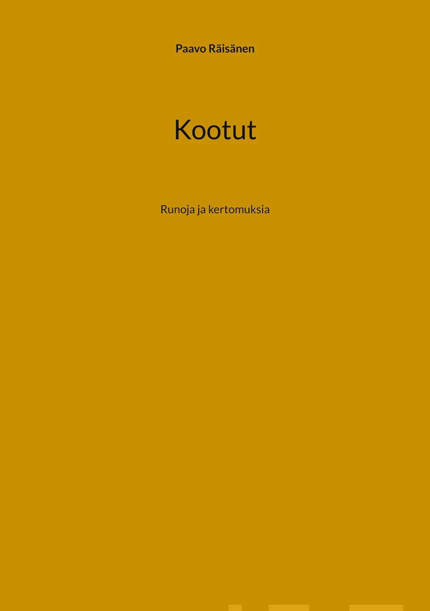 Räisänen, Kootut - Runoja ja kertomuksia