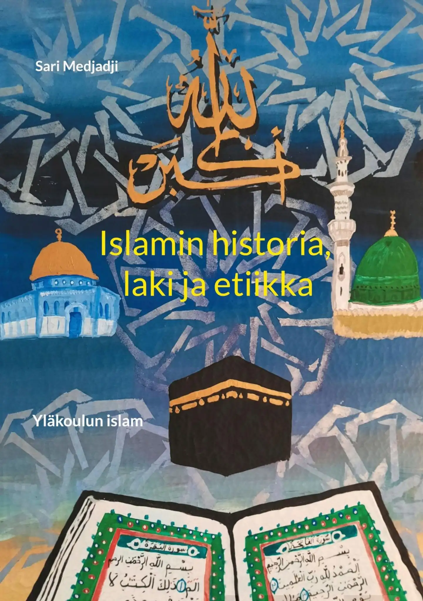 Medjadji, Islamin historia, laki ja etiikka - Yläkoulun islam