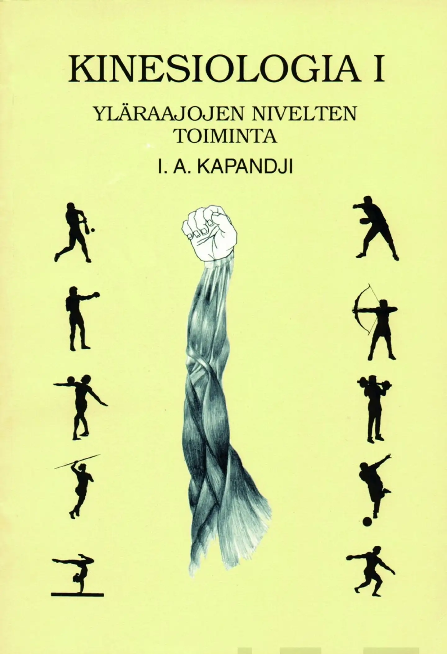 Kapandji, Kinesiologia 1 - yläraajojen nivelten toiminta