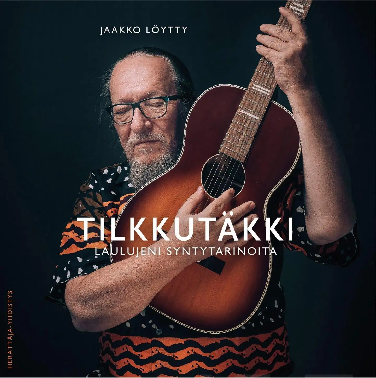 Löytty, Tilkkutäkki - Laulujeni syntytarinoita