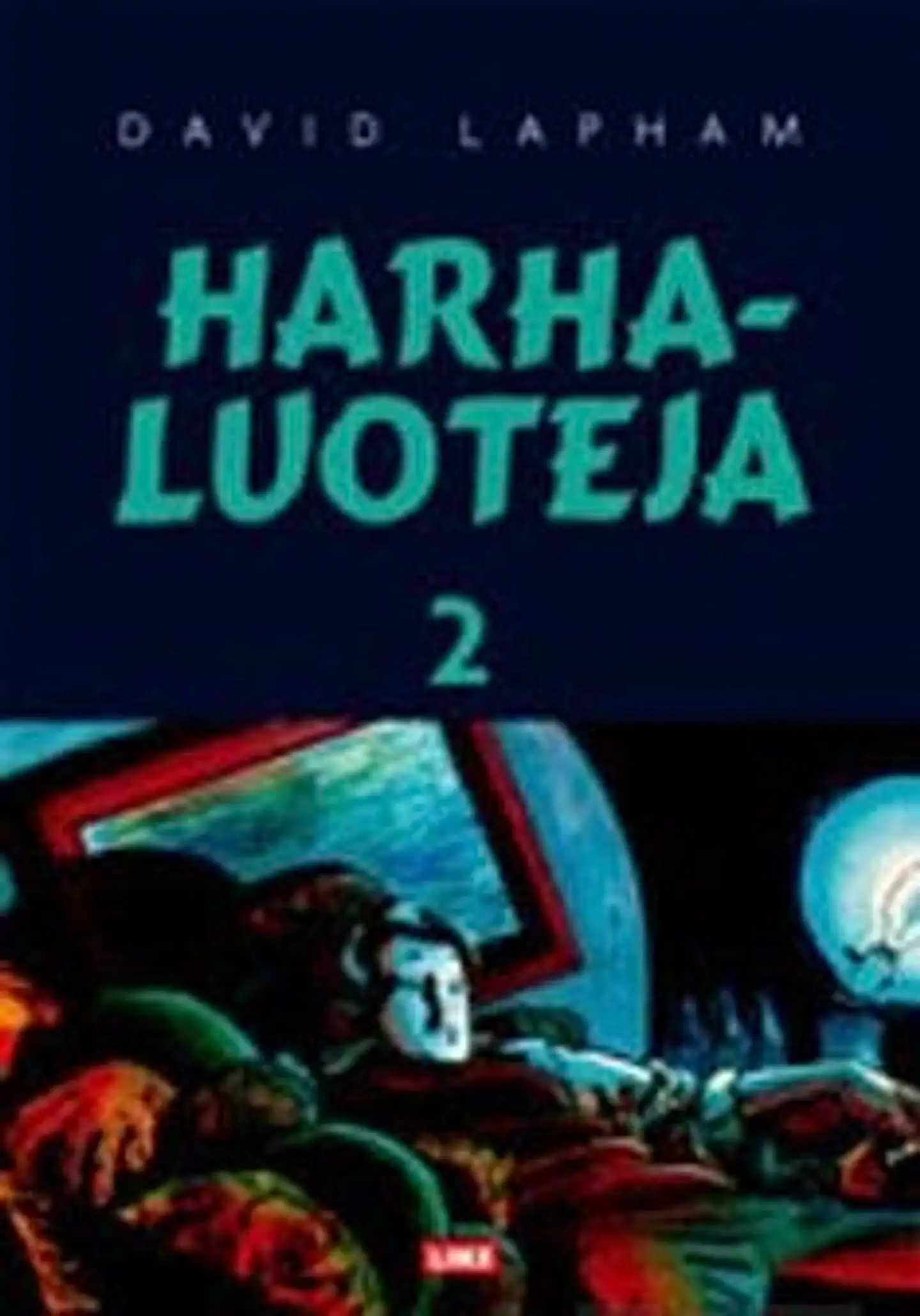 Lapham, Harhaluoteja 2