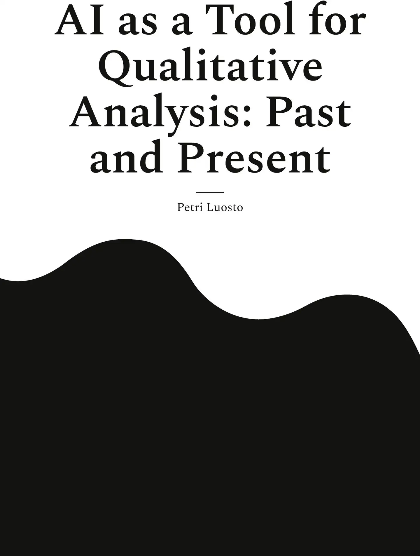 Luosto, AI as a Tool for Qualitative Analysis: Past and Present