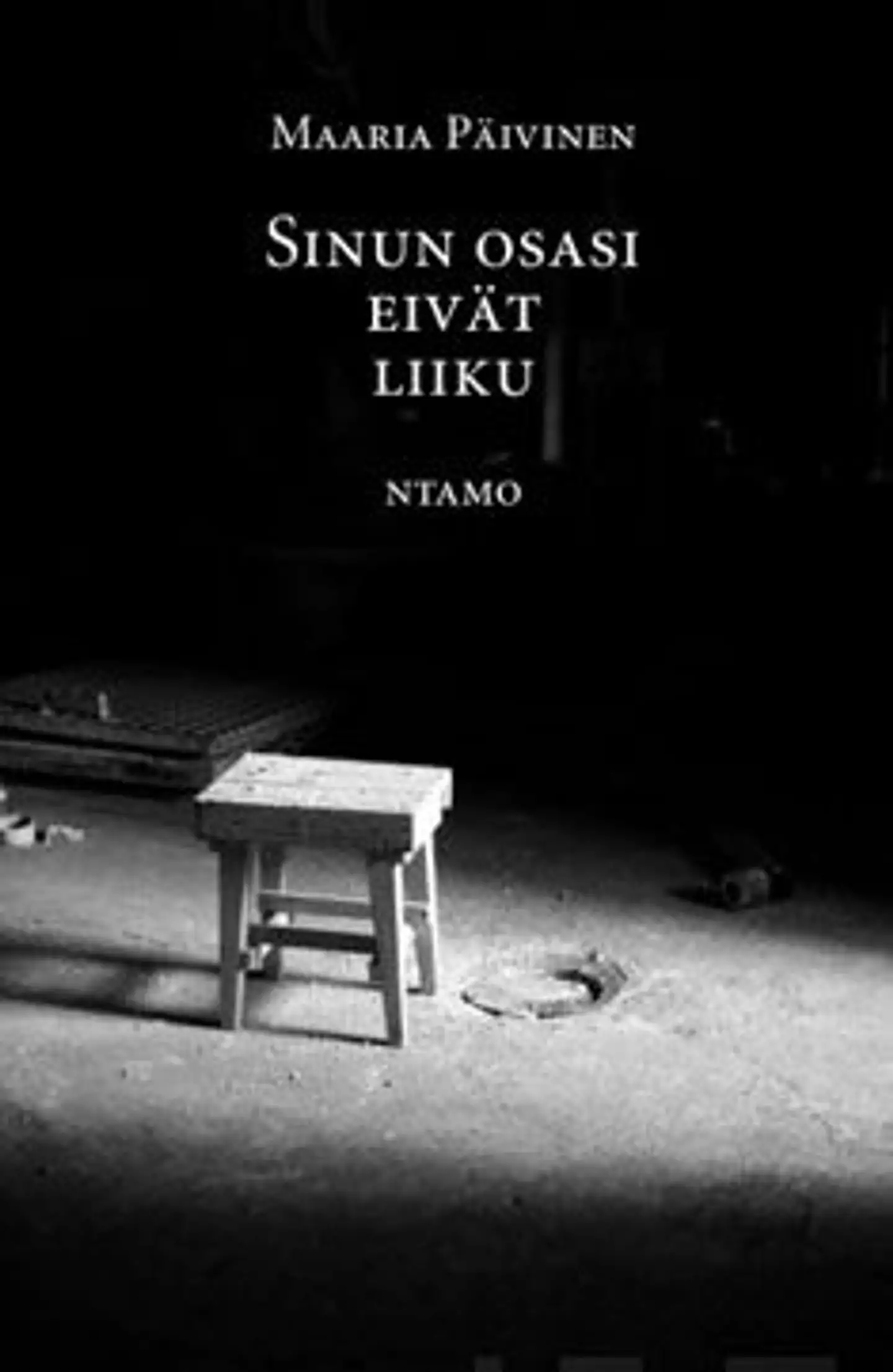 Päivinen, Sinun osasi eivät liiku