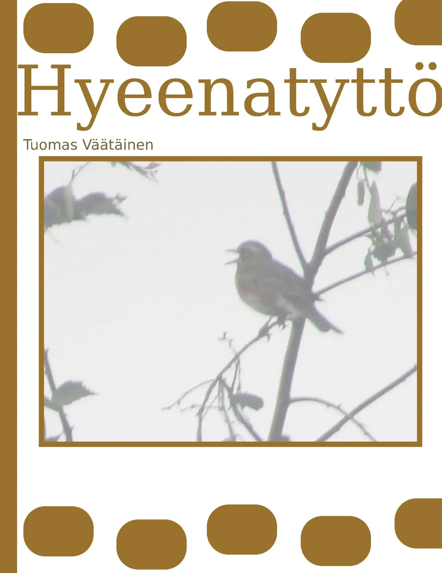 Väätäinen, Hyeenatyttö