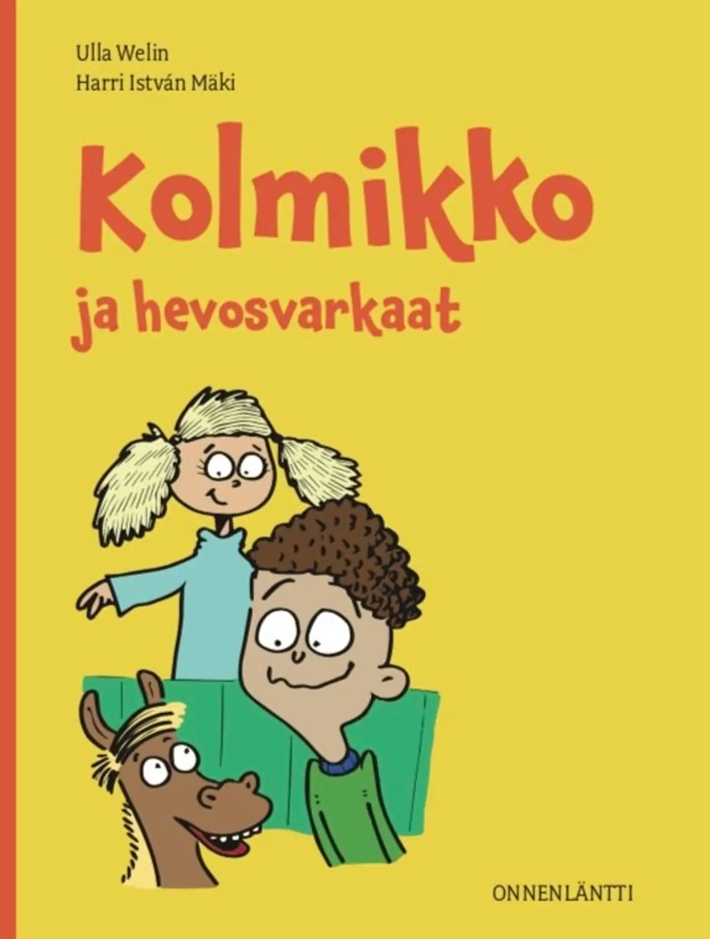 Welin, Kolmikko ja hevosvarkaat