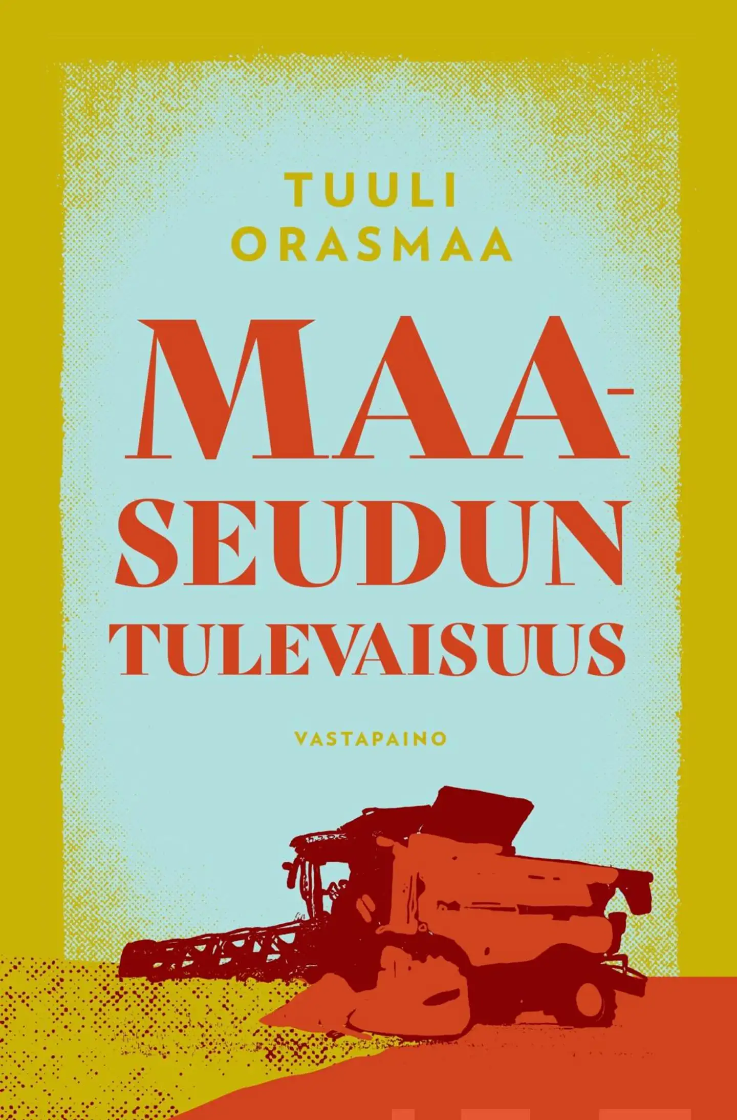 Orasmaa, Maaseudun tulevaisuus