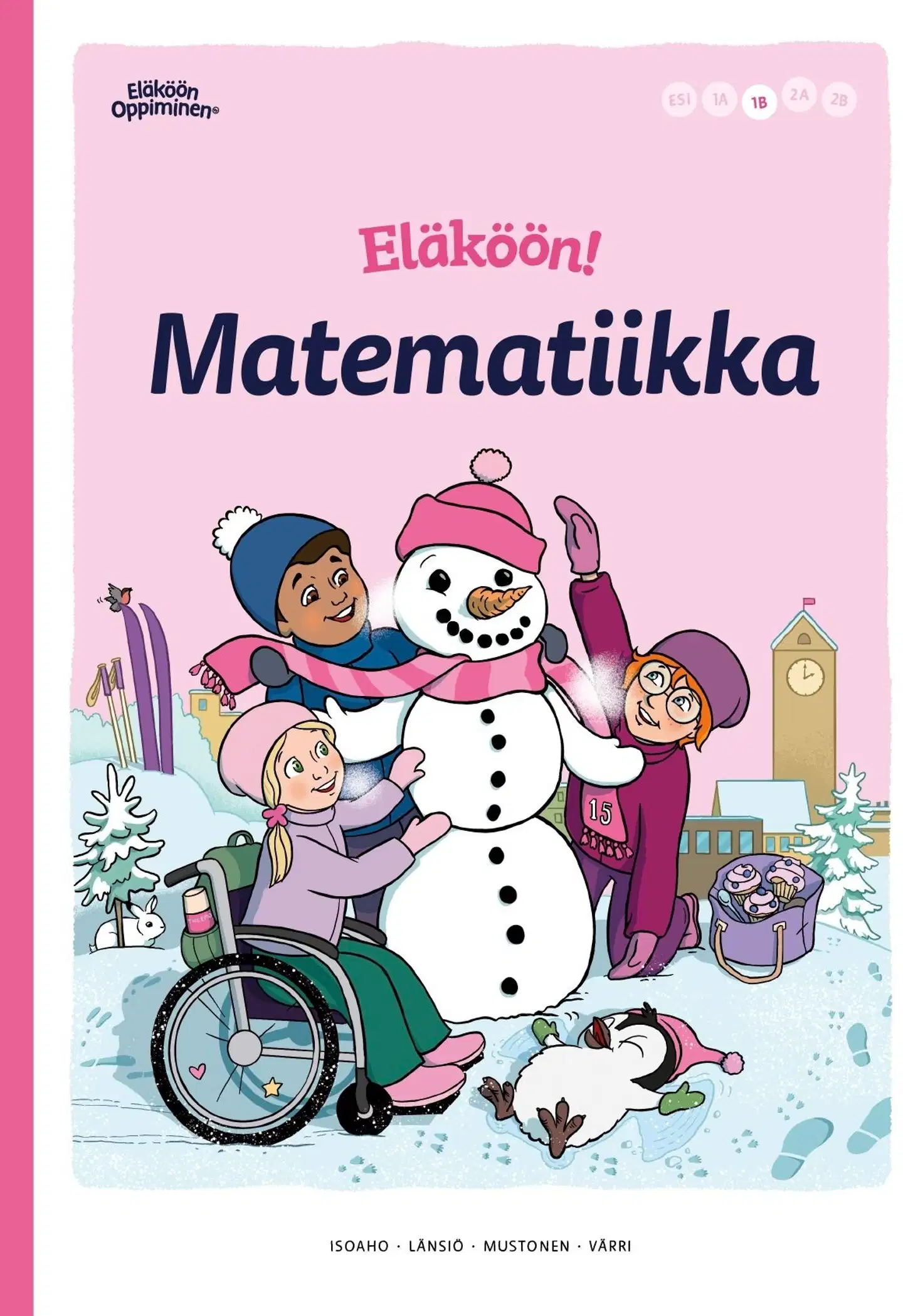 Isoaho, Eläköön! Matematiikka - Oppilaan kirja 1B