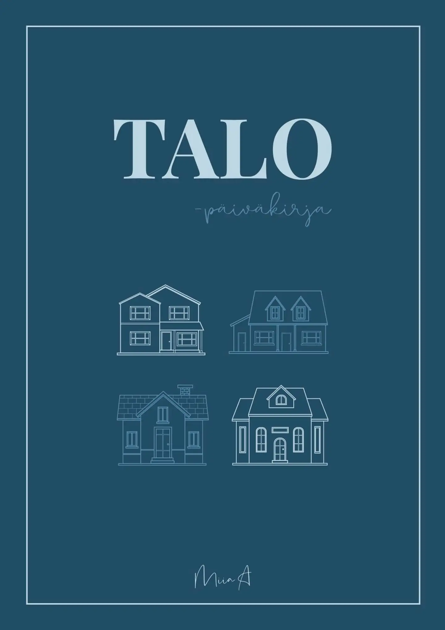 Anttila, Talopäiväkirja
