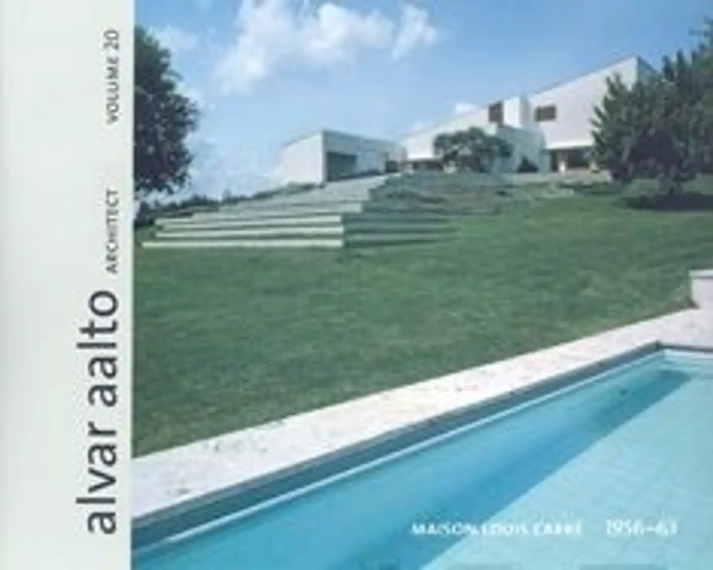 Alvar Aalto architect - Volume 20 : Maison Louis Carre 1956-63