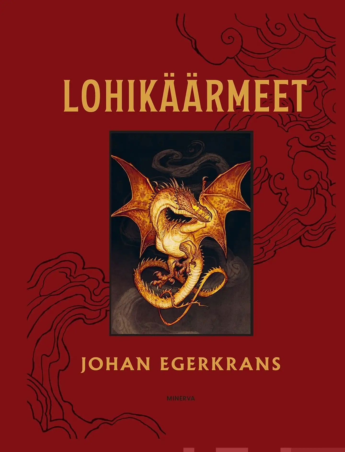 Egerkrans, Lohikäärmeet