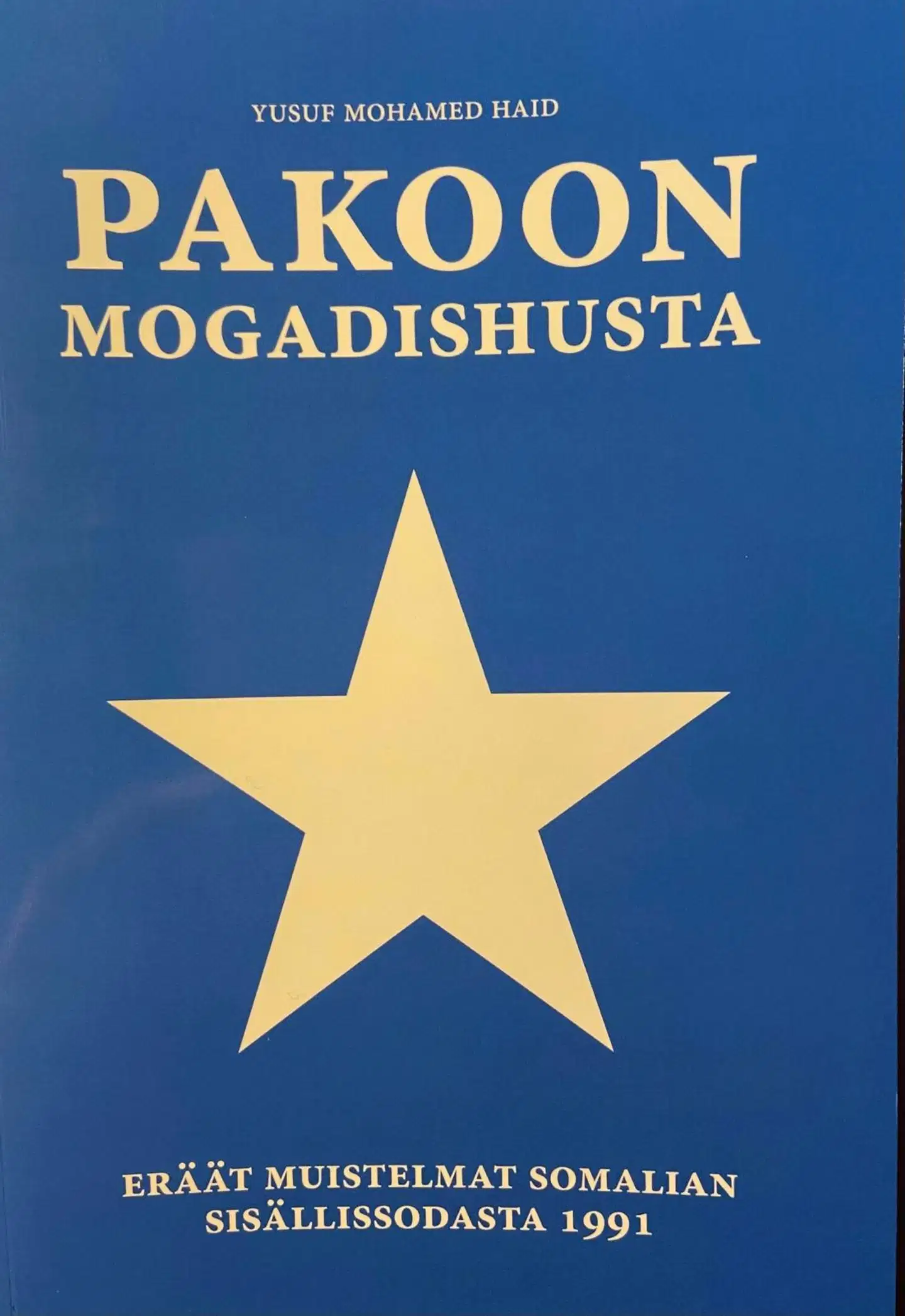 Haid, Pakoon Mogadishusta - Eräät muistelmat Somalian sisällissodasta 1991