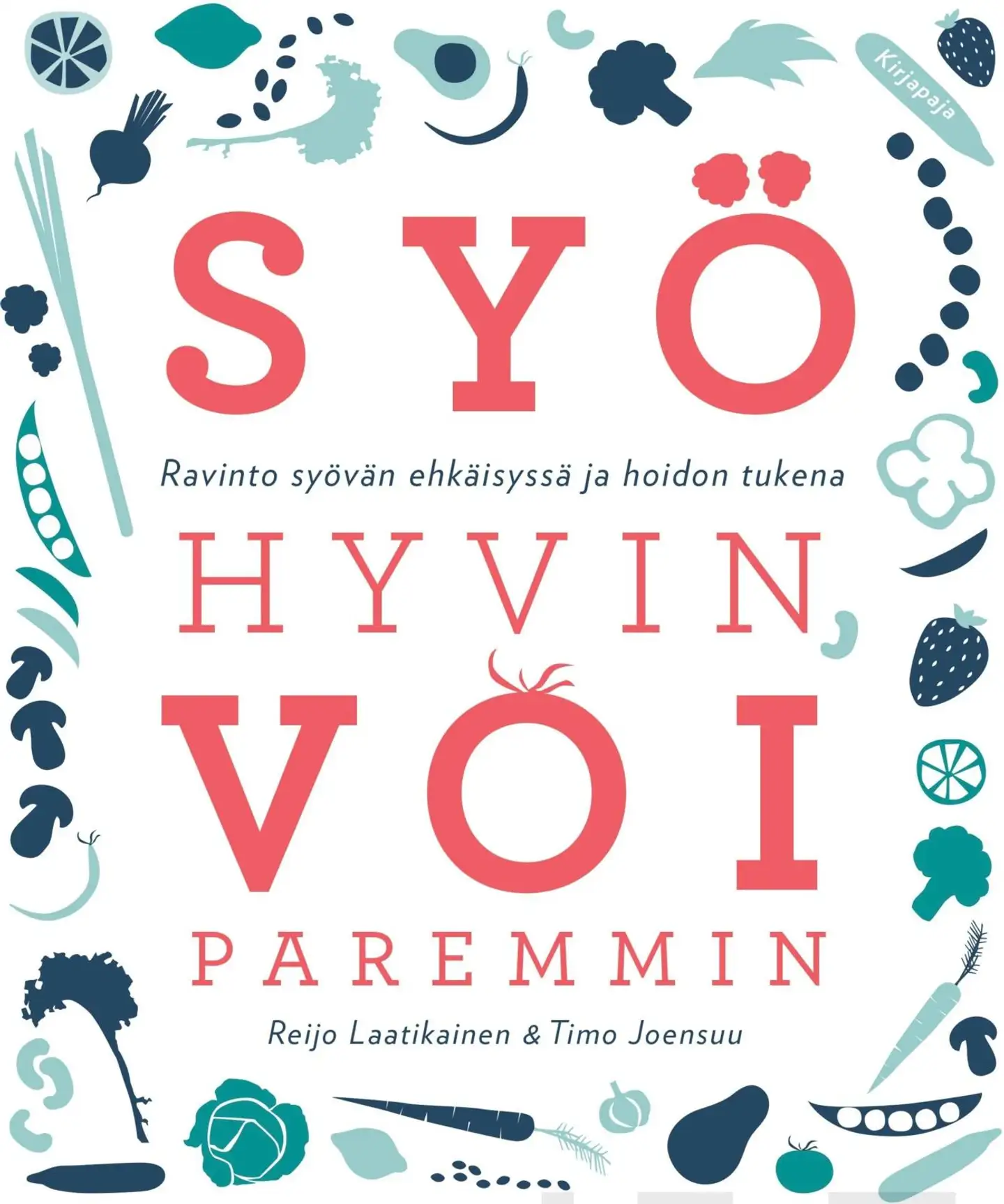 Laatikainen, Syö hyvin, voi paremmin - Ravinto syövän ehkäisyssä ja hoidon tukena