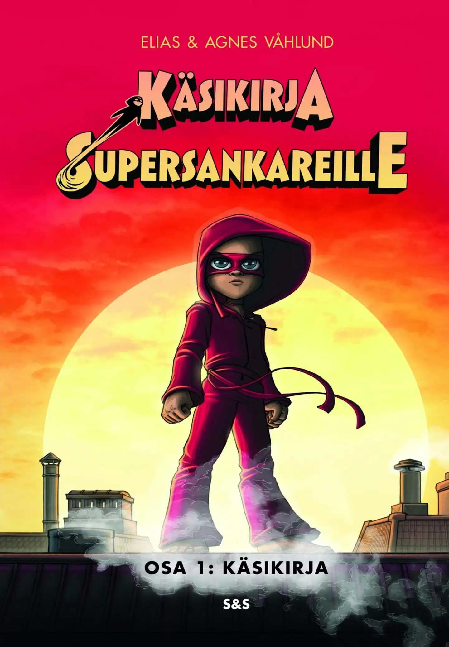 Våhlund, Käsikirja supersankareille. Osa 1: Käsikirja