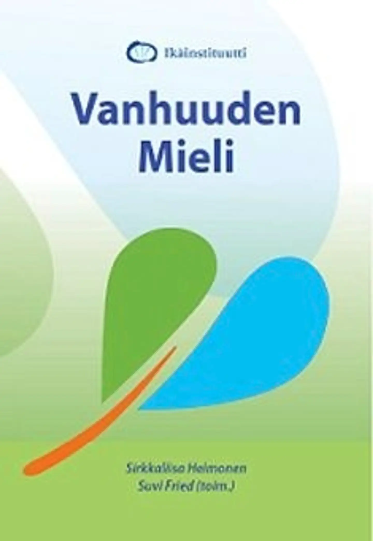 Laine, Vanhuuden mieli