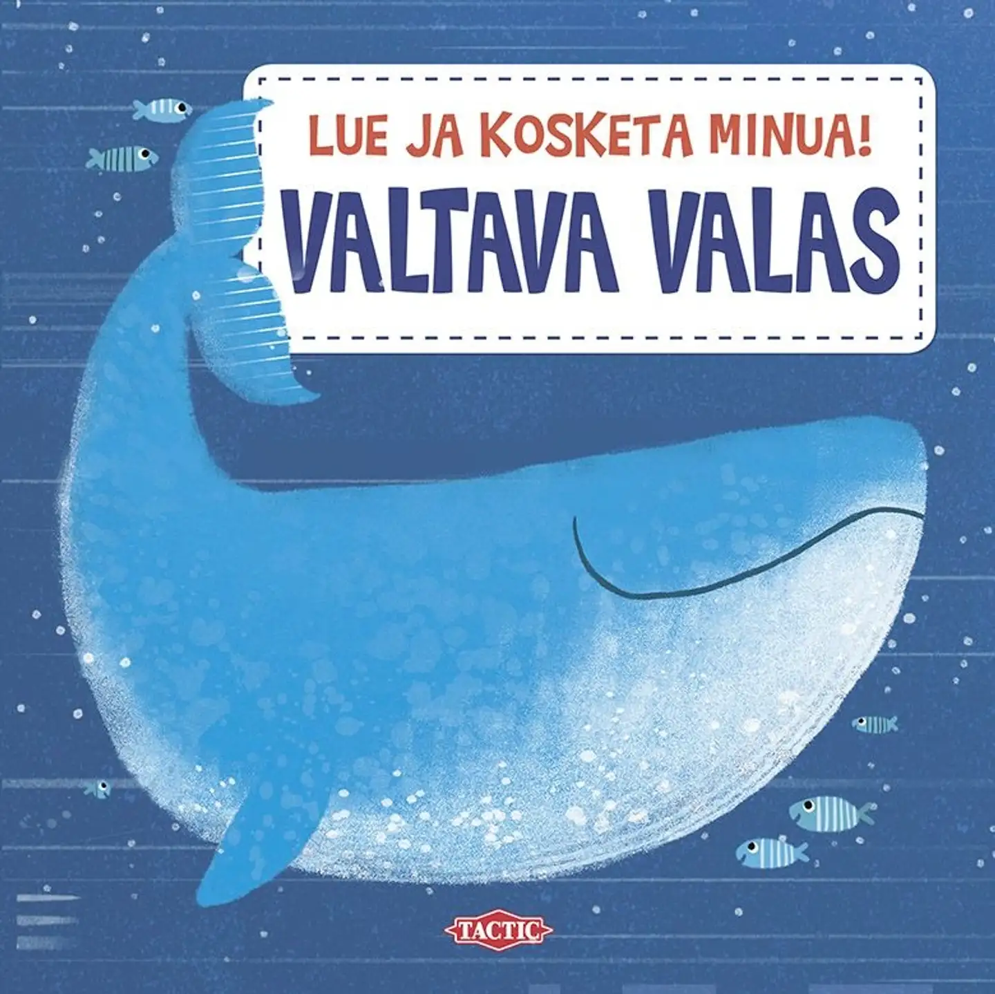 Valtava valas - Lue ja kosketa minua!