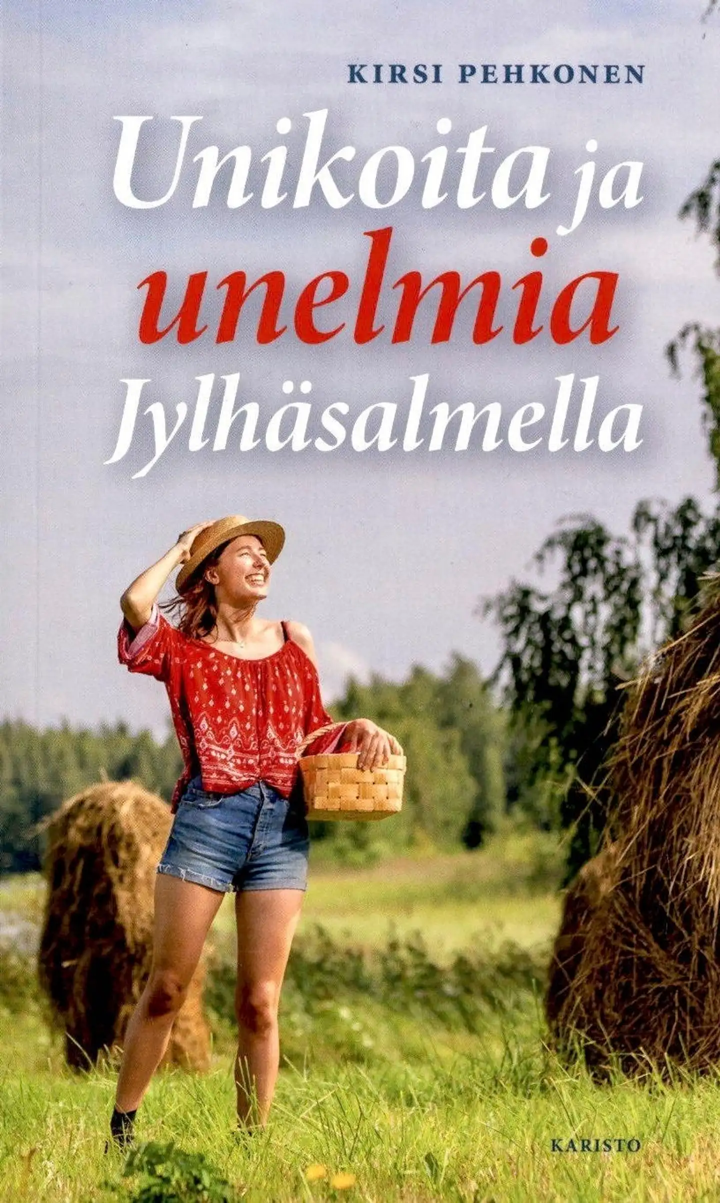 Pehkonen, Kirsi: Unikoita ja unelmia Jyl