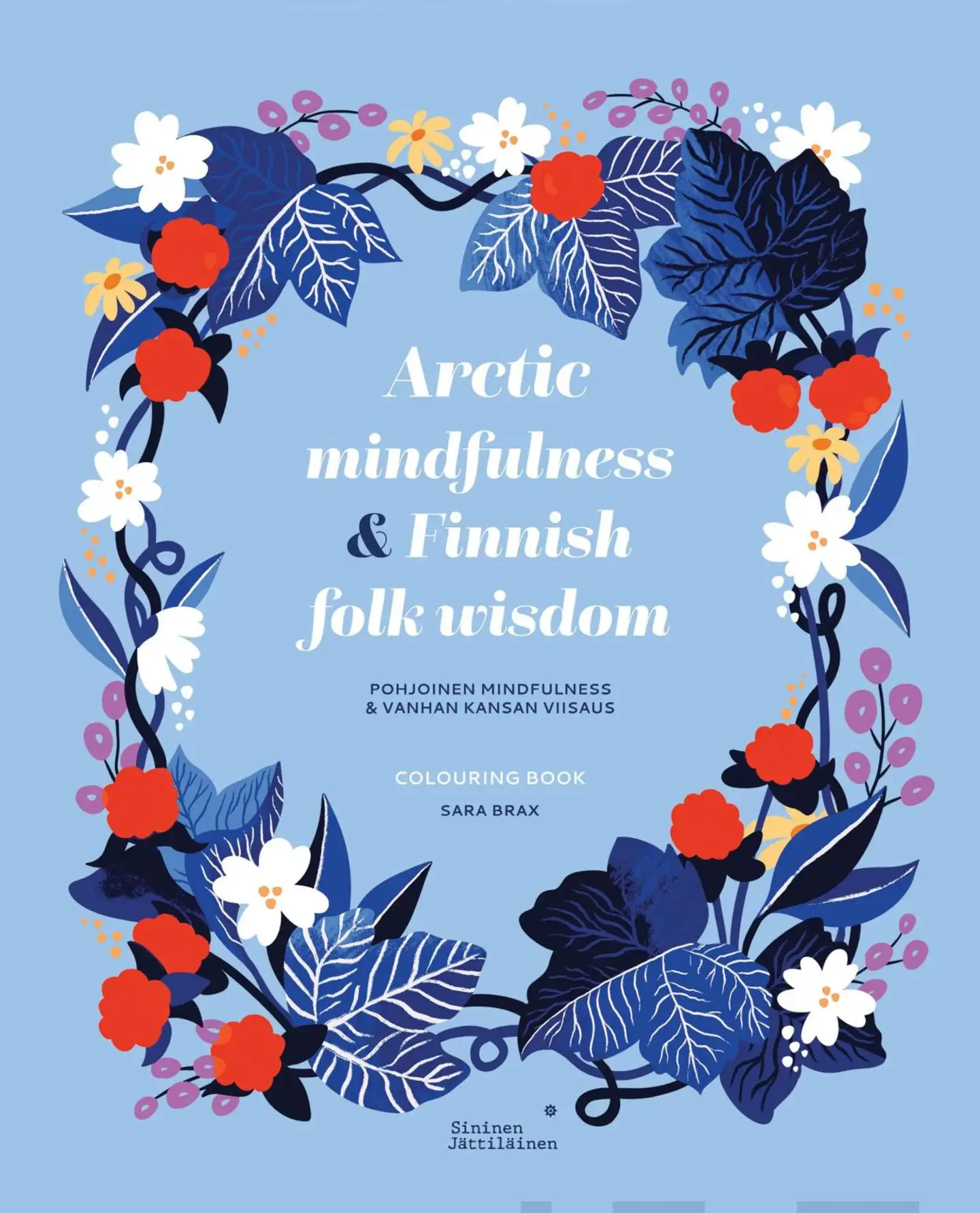 Brax, Arctic Mindfulness & Finnish folk wisdom - Pohjoinen mindfulness & vanhan kansan viisaus