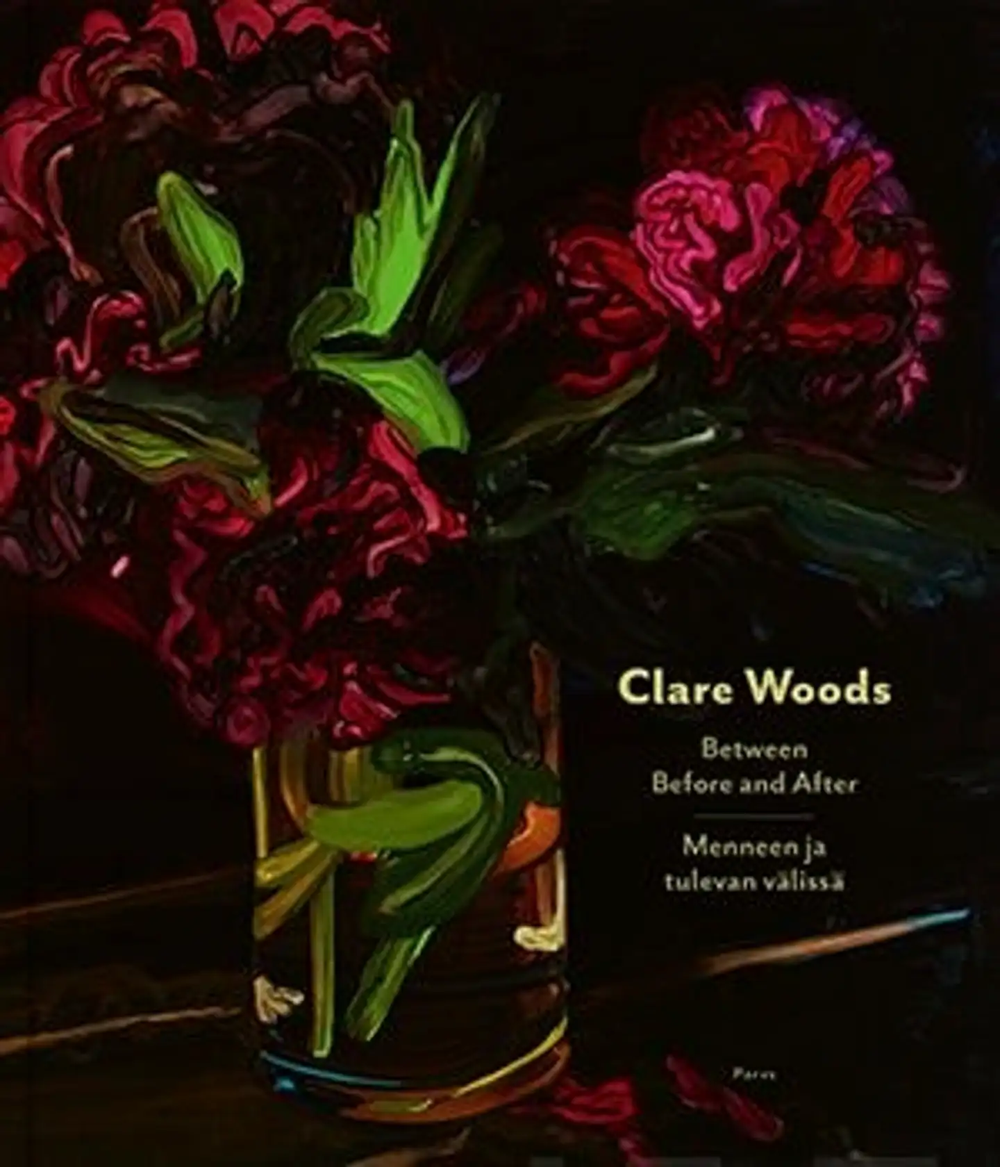 Grose, Clare Woods - Between Before and After  : Menneen ja tulevan välissä