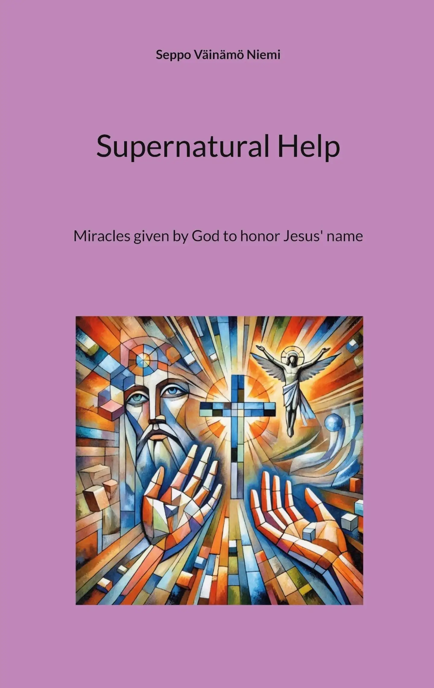 Niemi, Supernatural Help - Miracles given by God to honor Jesus' name