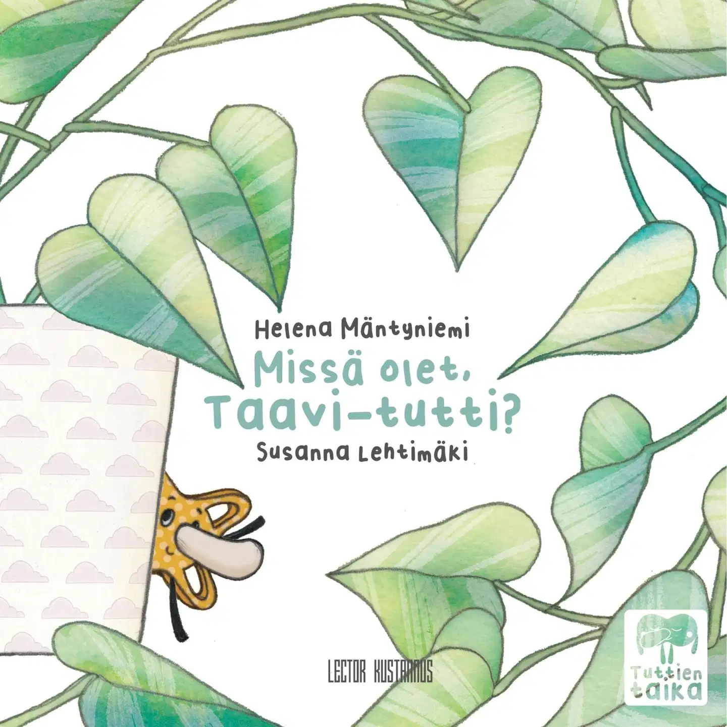 Mäntyniemi, Missä olet, Taavi-tutti?