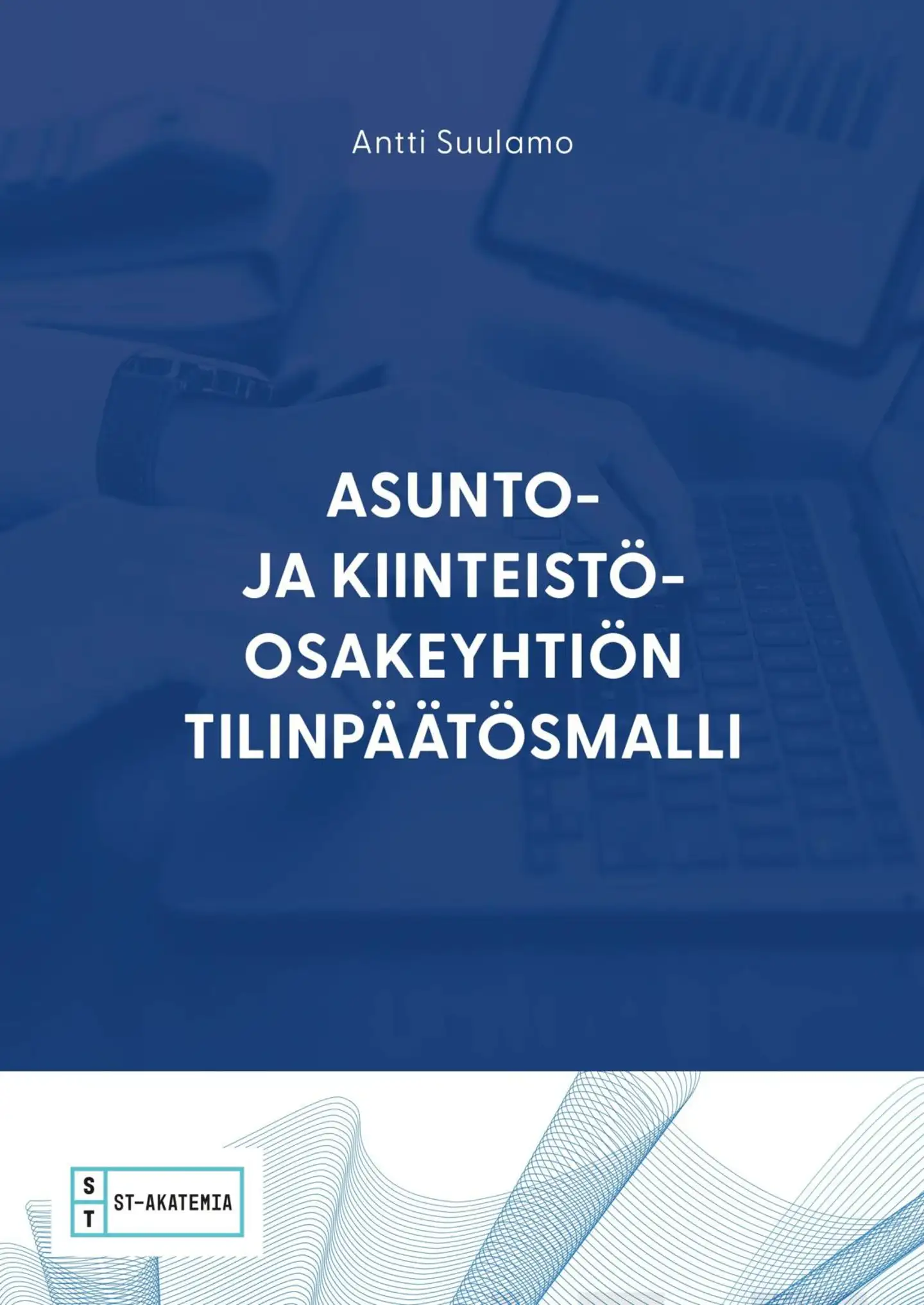 Suulamo, Asunto- ja kiinteistöosakeyhtiön tilinpäätösmalli