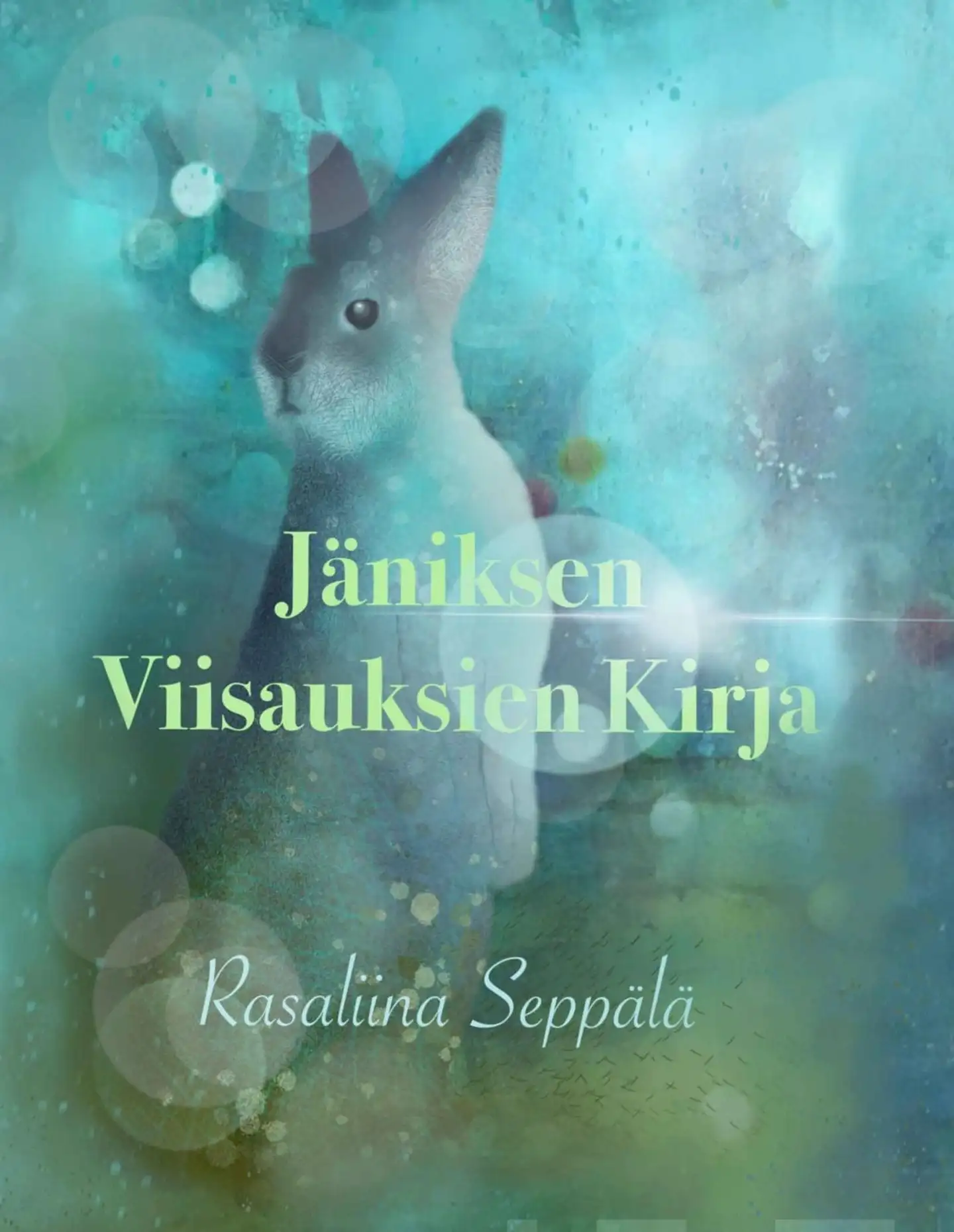 Seppälä, Jäniksen Viisauksien Kirja