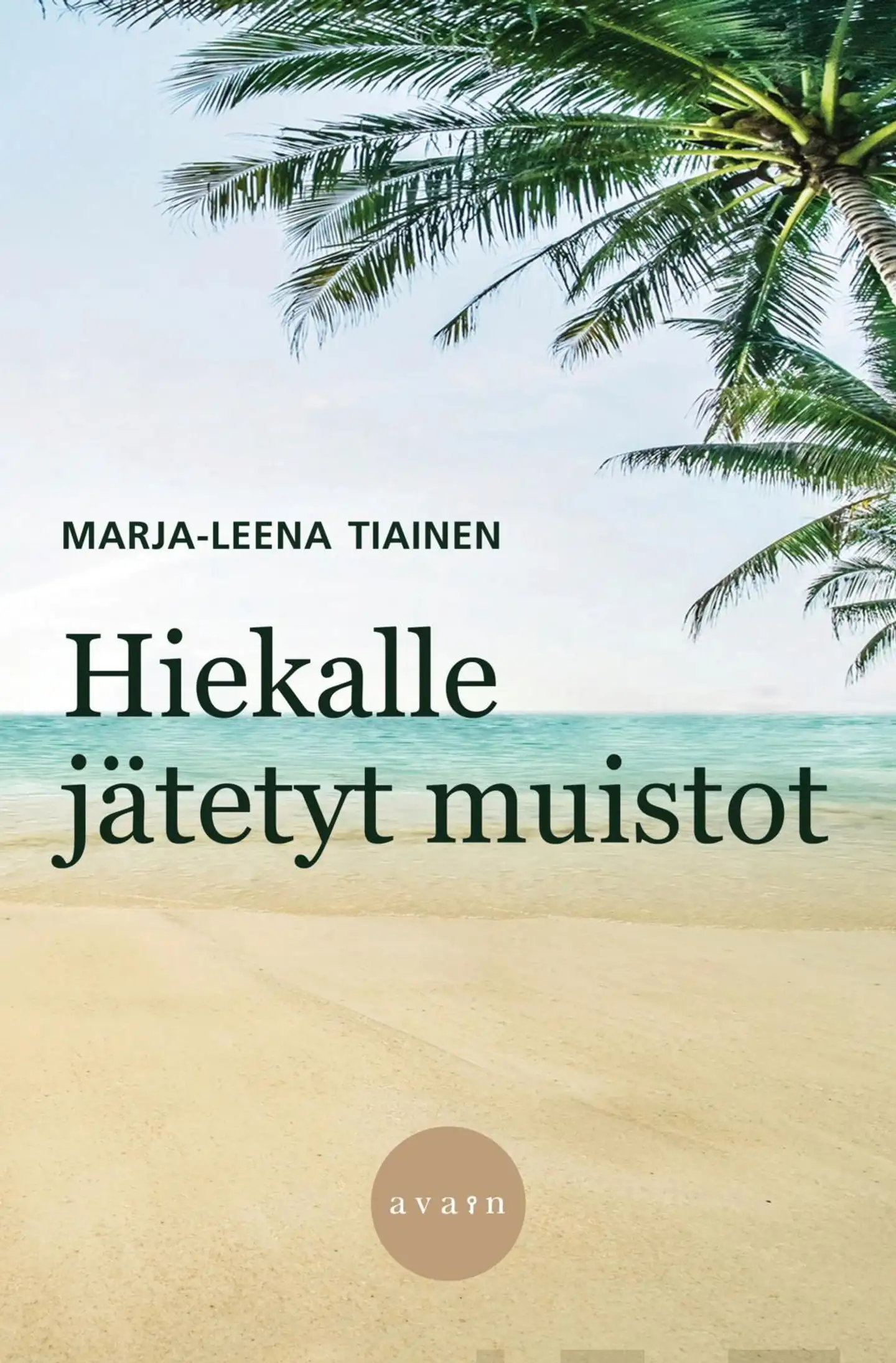 Tiainen, Hiekalle jätetyt muistot