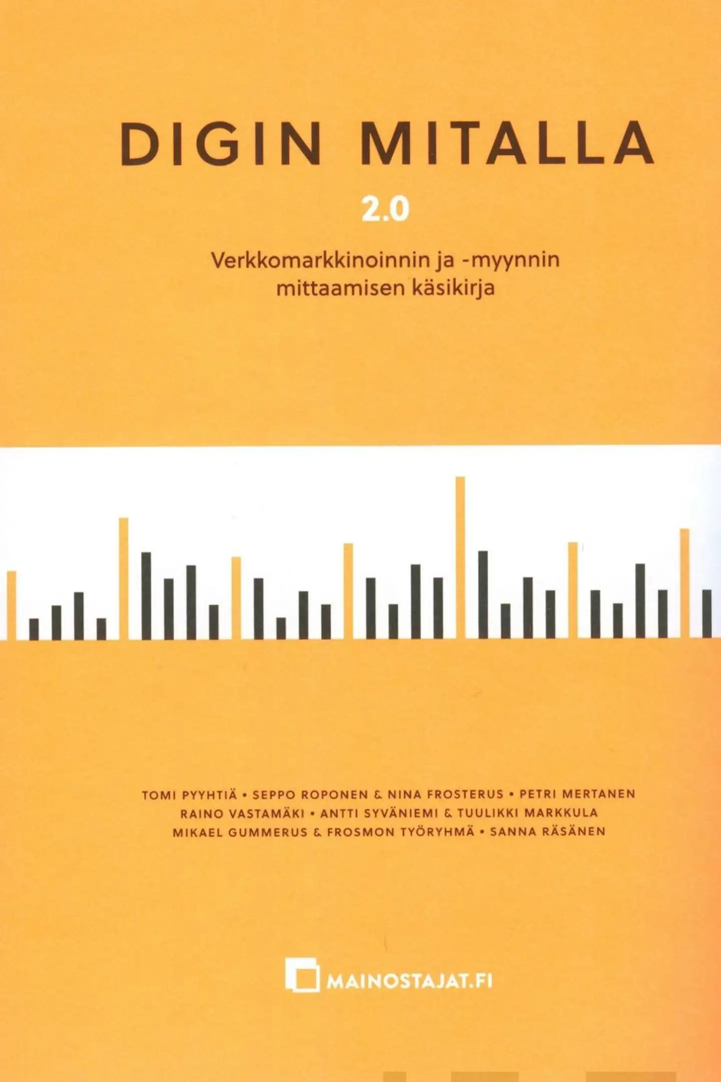 Pyyhtiä, Digin mitalla 2.0 - Verkkomarkkinoinnin ja -myynnin mittaamisen käsikirja