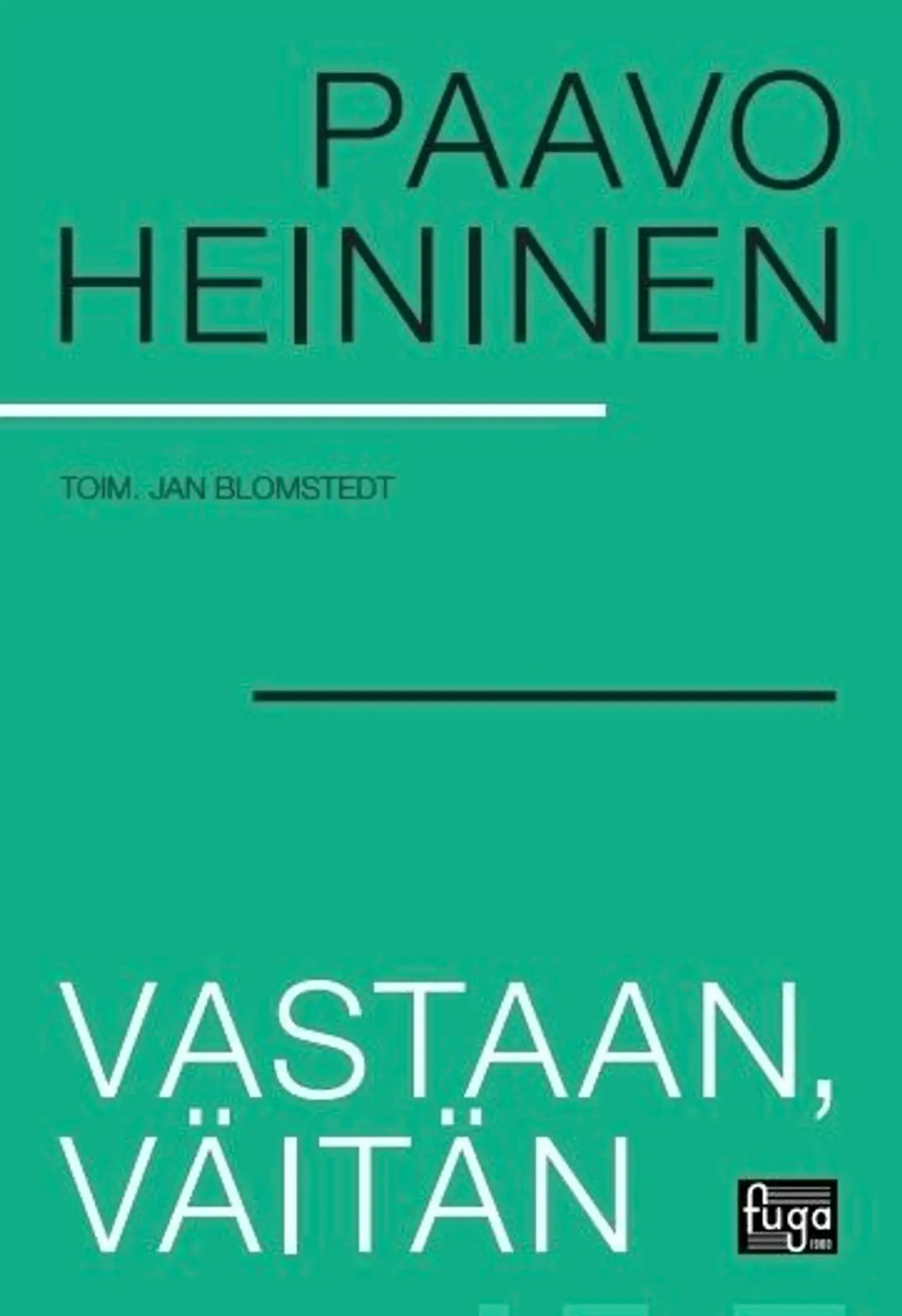 Heininen, Vastaan, väitän