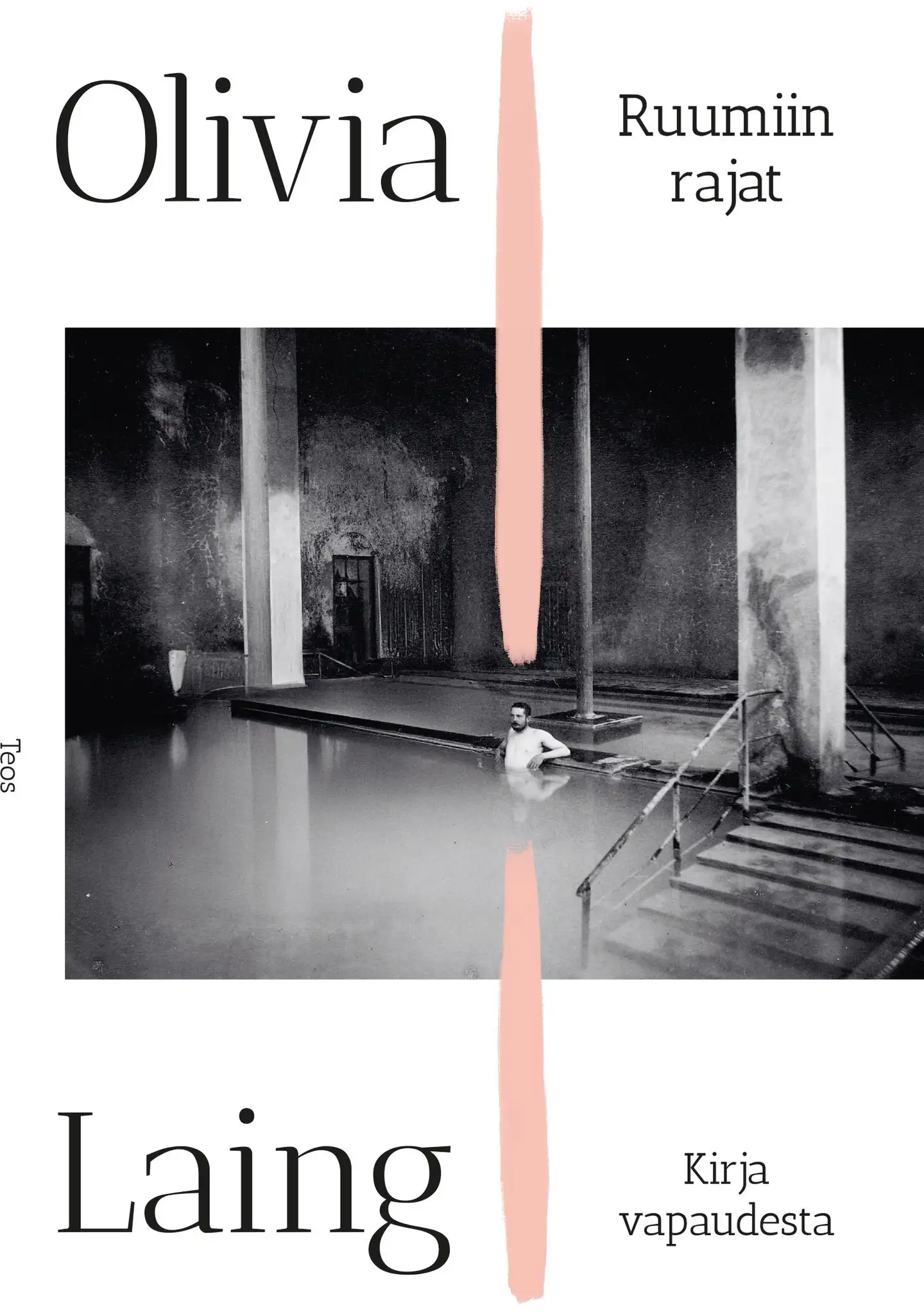 Laing, Ruumiin rajat - Kirja vapaudesta