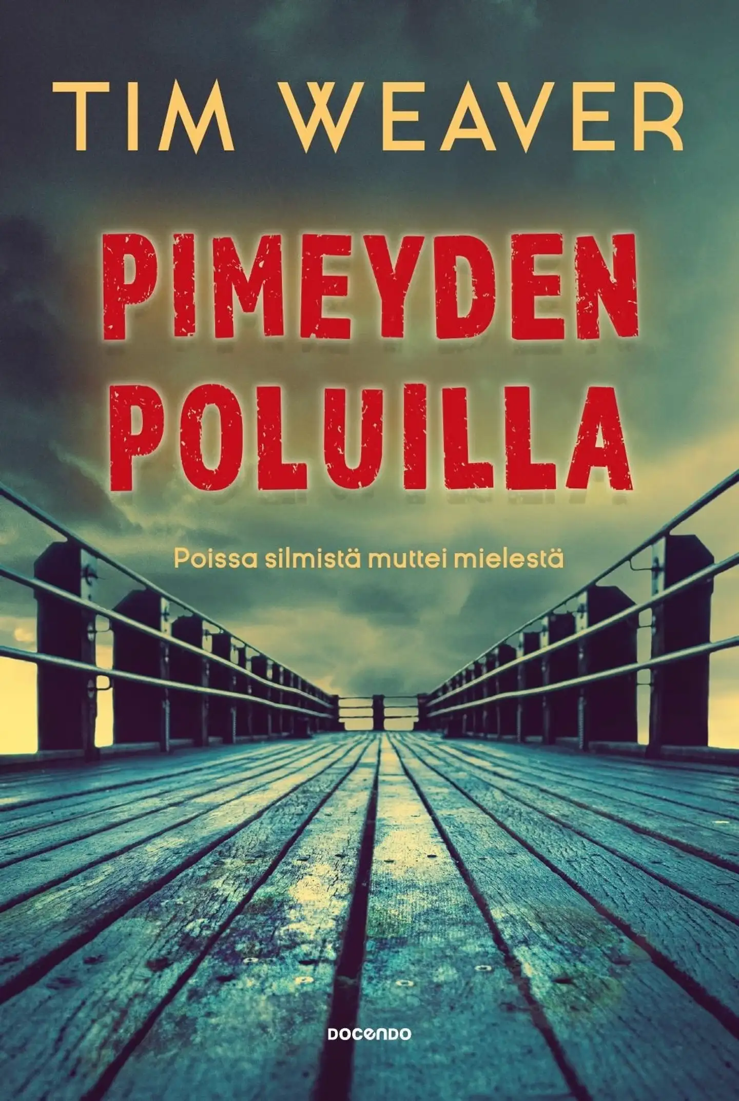 Weaver, Pimeyden poluilla