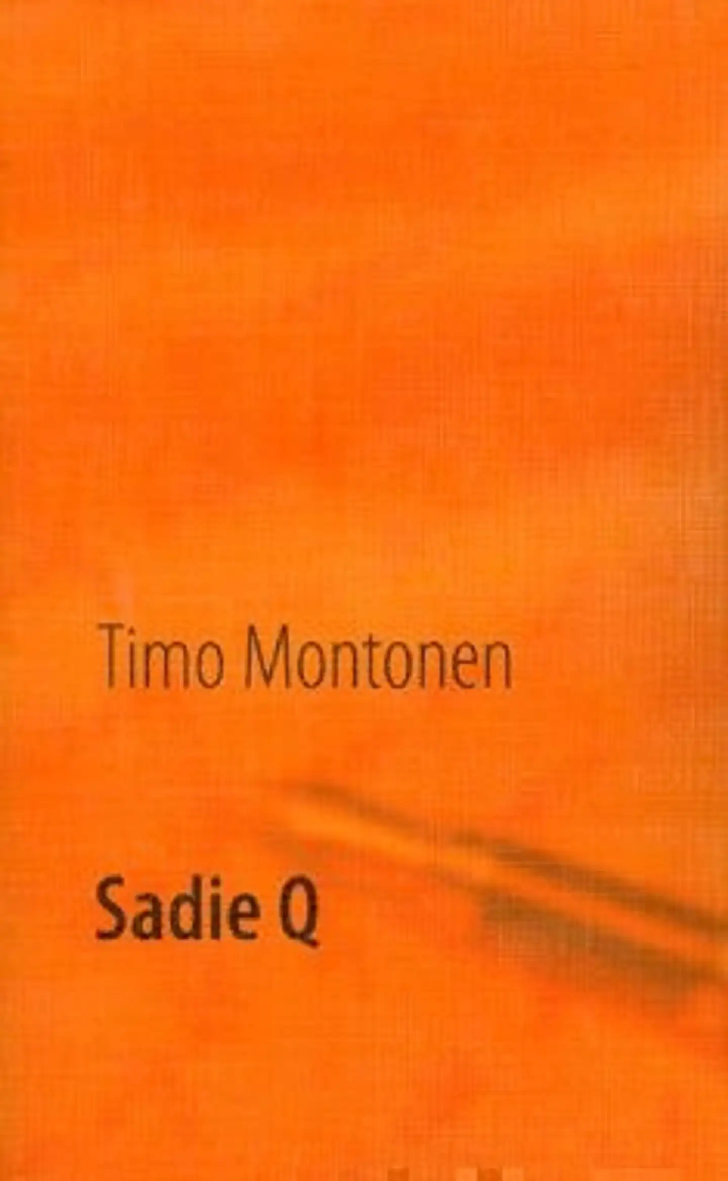 Montonen, Sadie Q - romaani