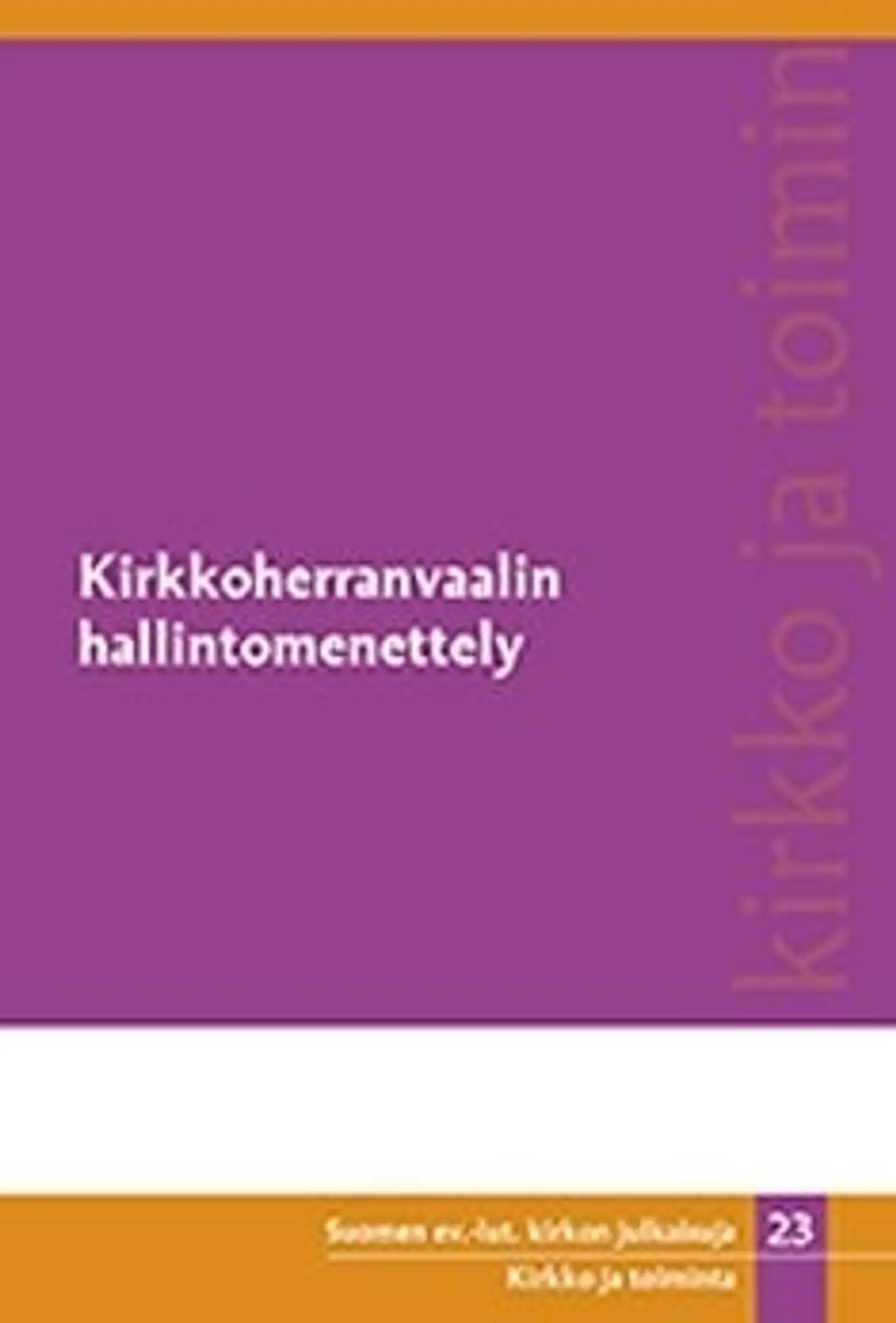 Kirkkoherranvaalin hallintomenettely