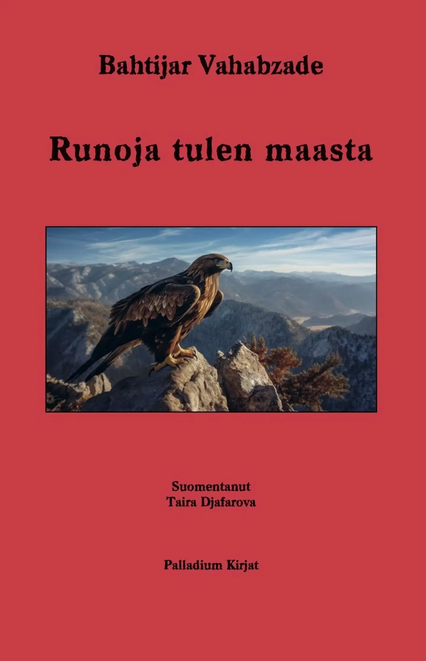 Vahabzade, Runoja tulen maasta