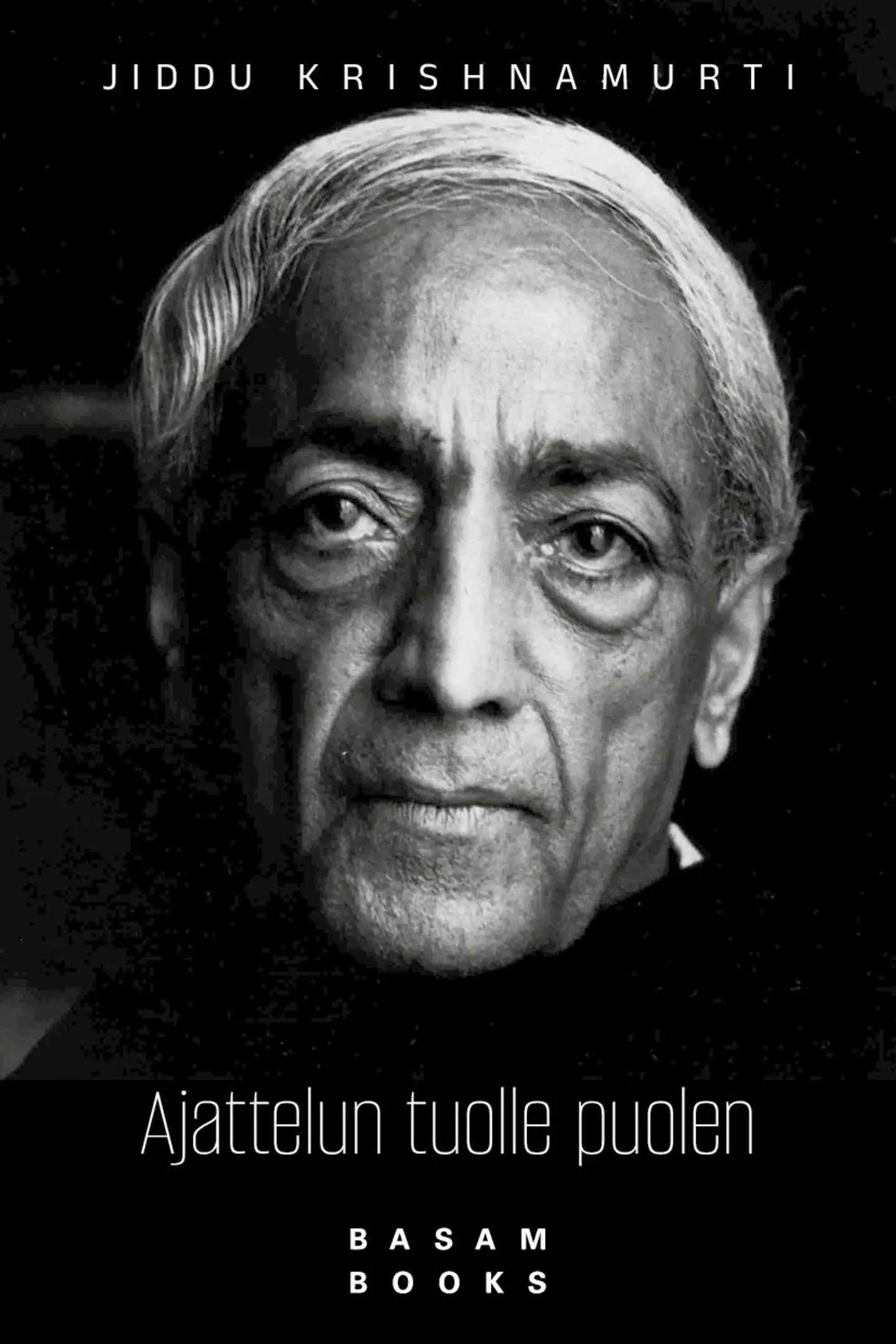 Krishnamurti, Ajattelun tuolle puolen