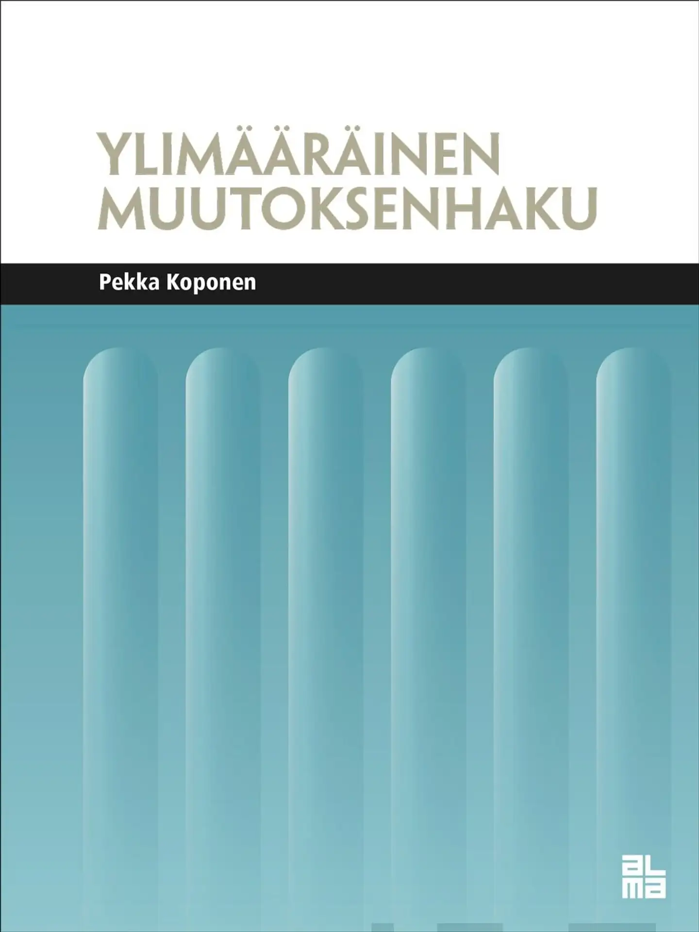 Koponen, Ylimääräinen muutoksenhaku