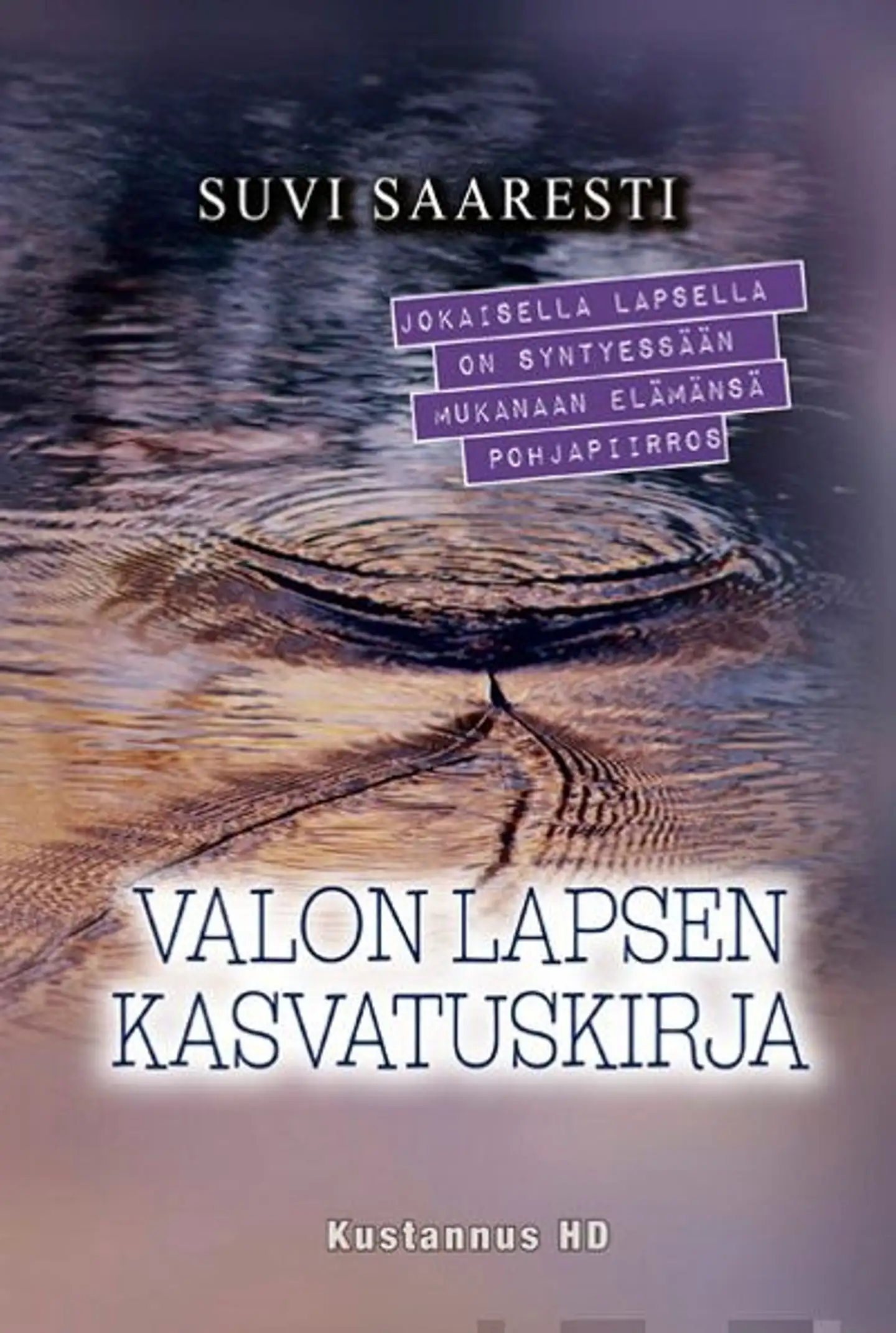 Saaresti, Valon lapsen kasvatuskirja