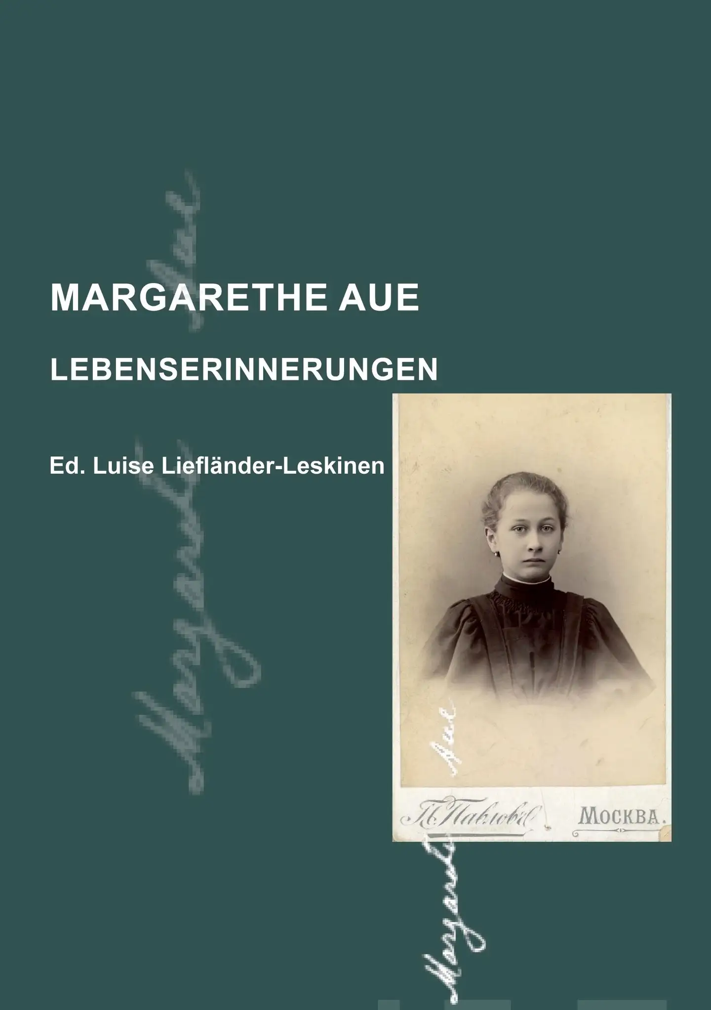 Margarethe Aue - Lebenserinnerungen