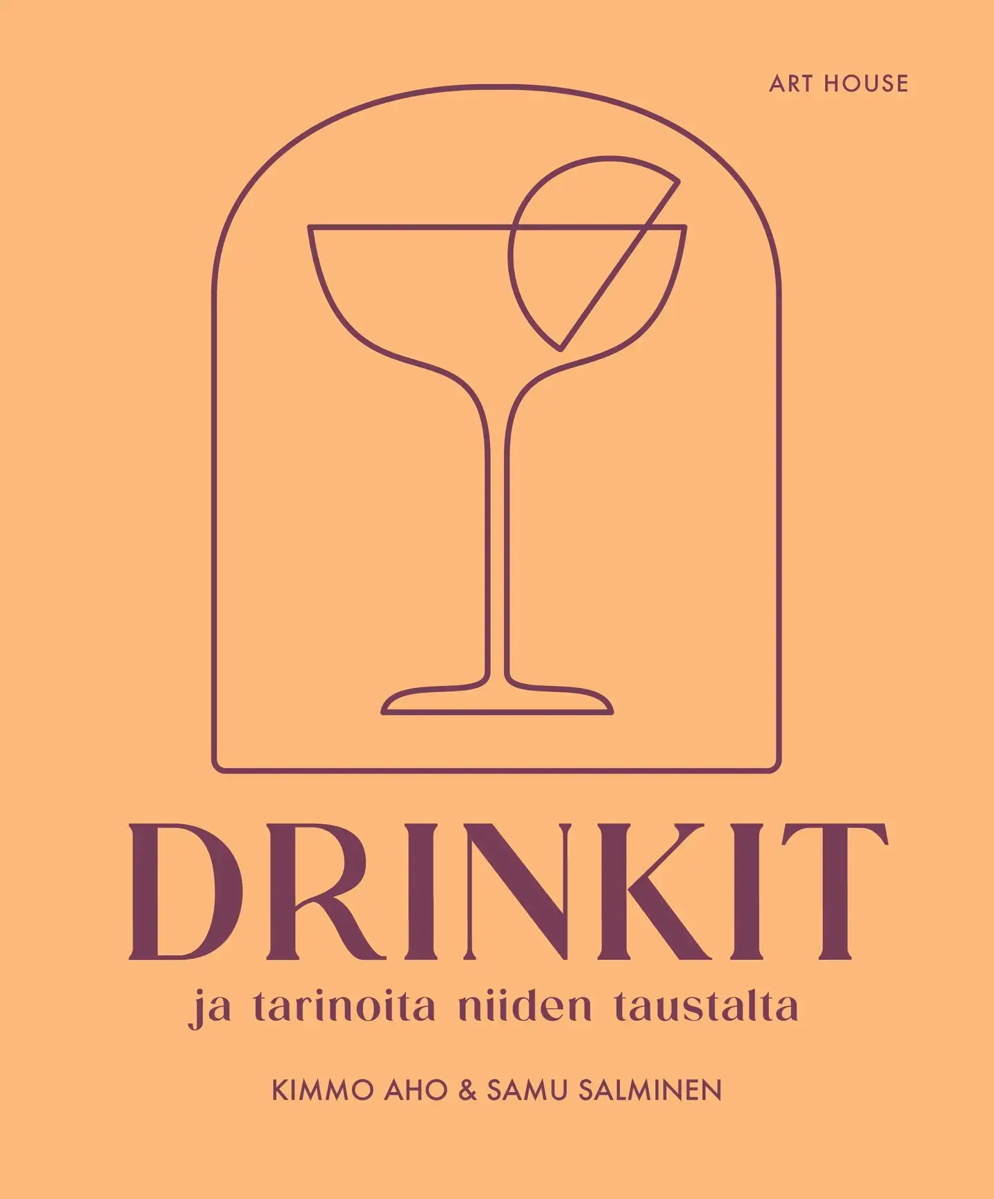 Aho, Drinkit - ja tarinoita niiden taustalta