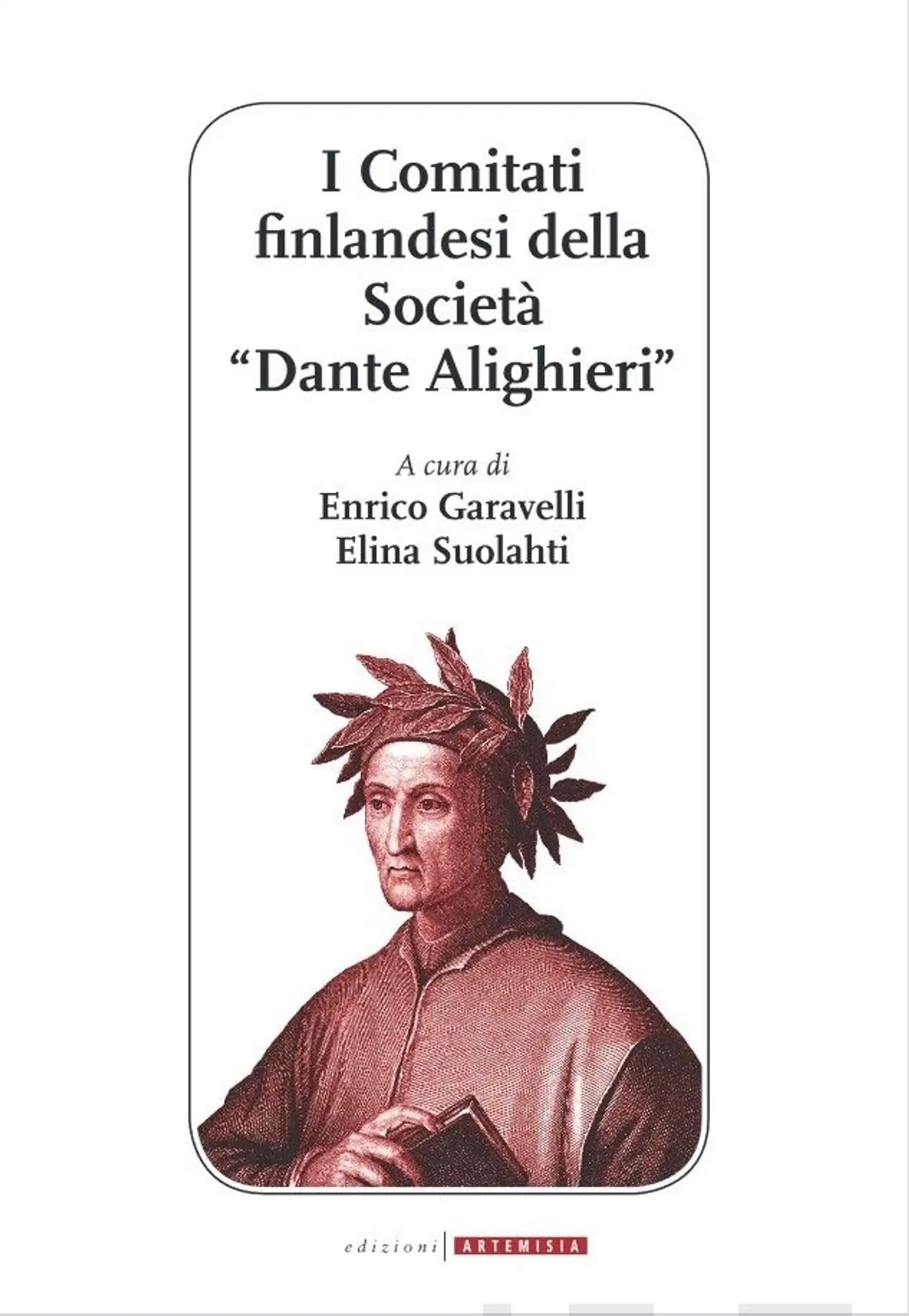 Garavelli, I Comitati finlandesi della Società Dante Alighieri