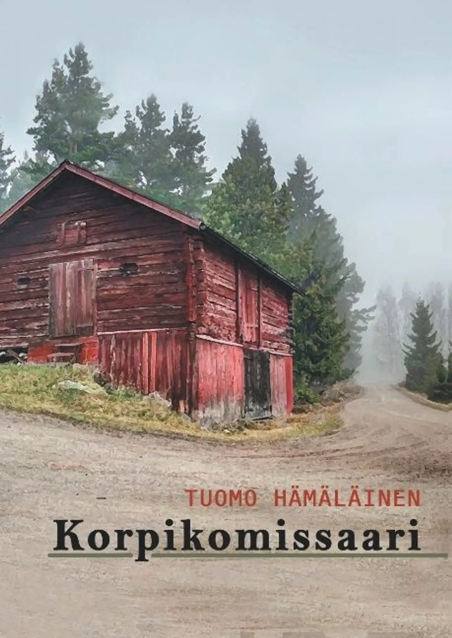 Hämäläinen, Korpikomissaari